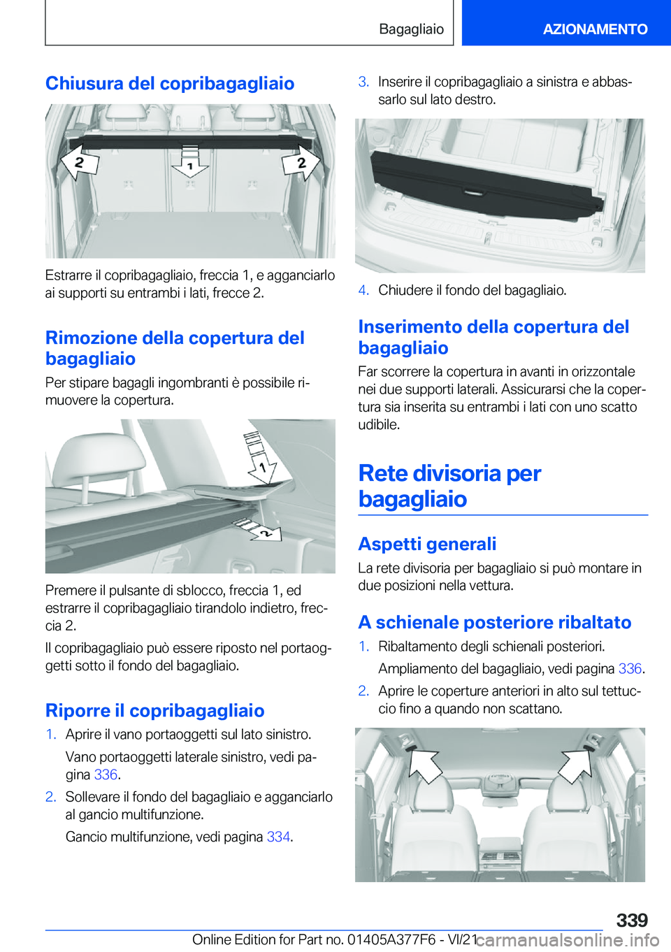 BMW X3 M 2022  Libretti Di Uso E manutenzione (in Italian) �C�h�i�u�s�u�r�a��d�e�l��c�o�p�r�i�b�a�g�a�g�l�i�a�i�o
�E�s�t�r�a�r�r�e��i�l��c�o�p�r�i�b�a�g�a�g�l�i�a�i�o�,��f�r�e�c�c�i�a��1�,��e��a�g�g�a�n�c�i�a�r�l�o�a�i��s�u�p�p�o�r�t�i��s�u��e�n�t�