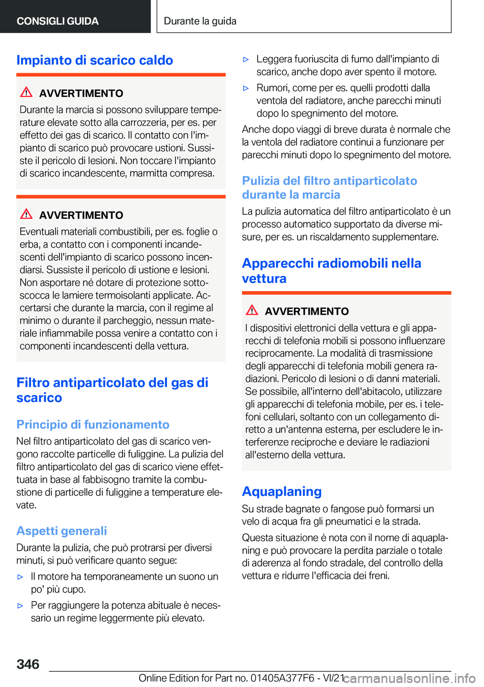 BMW X3 M 2022  Libretti Di Uso E manutenzione (in Italian) �I�m�p�i�a�n�t�o��d�i��s�c�a�r�i�c�o��c�a�l�d�o
�A�V�V�E�R�T�I�M�E�N�T�O
�D�u�r�a�n�t�e��l�a��m�a�r�c�i�a��s�i��p�o�s�s�o�n�o��s�v�i�l�u�p�p�a�r�e��t�e�m�p�eª �r�a�t�u�r�e��e�l�e�v�a�t�e�