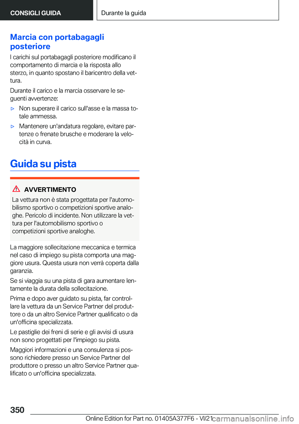 BMW X3 M 2022  Libretti Di Uso E manutenzione (in Italian) �M�a�r�c�i�a��c�o�n��p�o�r�t�a�b�a�g�a�g�l�i
�p�o�s�t�e�r�i�o�r�e
�I��c�a�r�i�c�h�i��s�u�l��p�o�r�t�a�b�a�g�a�g�l�i��p�o�s�t�e�r�i�o�r�e��m�o�d�i�f�i�c�a�n�o��i�l
�c�o�m�p�o�r�t�a�m�e�n�t�o��