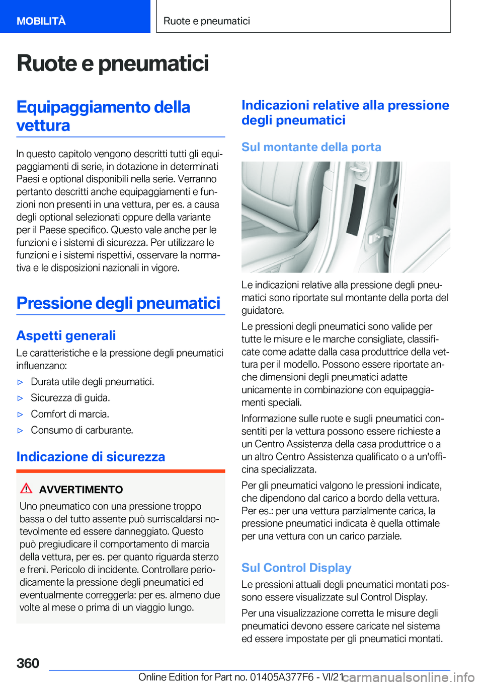 BMW X3 M 2022  Libretti Di Uso E manutenzione (in Italian) �R�u�o�t�e��e��p�n�e�u�m�a�t�i�c�i�E�q�u�i�p�a�g�g�i�a�m�e�n�t�o��d�e�l�l�a�v�e�t�t�u�r�a
�I�n��q�u�e�s�t�o��c�a�p�i�t�o�l�o��v�e�n�g�o�n�o��d�e�s�c�r�i�t�t�i��t�u�t�t�i��g�l�i��e�q�u�iª
�