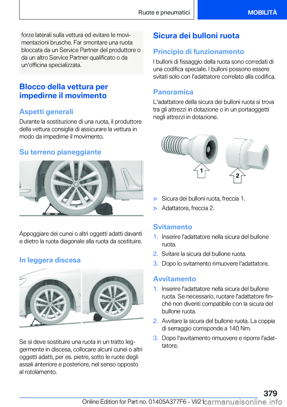 BMW X3 M 2022  Libretti Di Uso E manutenzione (in Italian) �f�o�r�z�e��l�a�t�e�r�a�l�i��s�u�l�l�a��v�e�t�t�u�r�a��e�d��e�v�i�t�a�r�e��l�e��m�o�v�iª�m�e�n�t�a�z�i�o�n�i��b�r�u�s�c�h�e�.��F�a�r��s�m�o�n�t�a�r�e��u�n�a��r�u�o�t�a
�b�l�o�c�c�a�t�a�