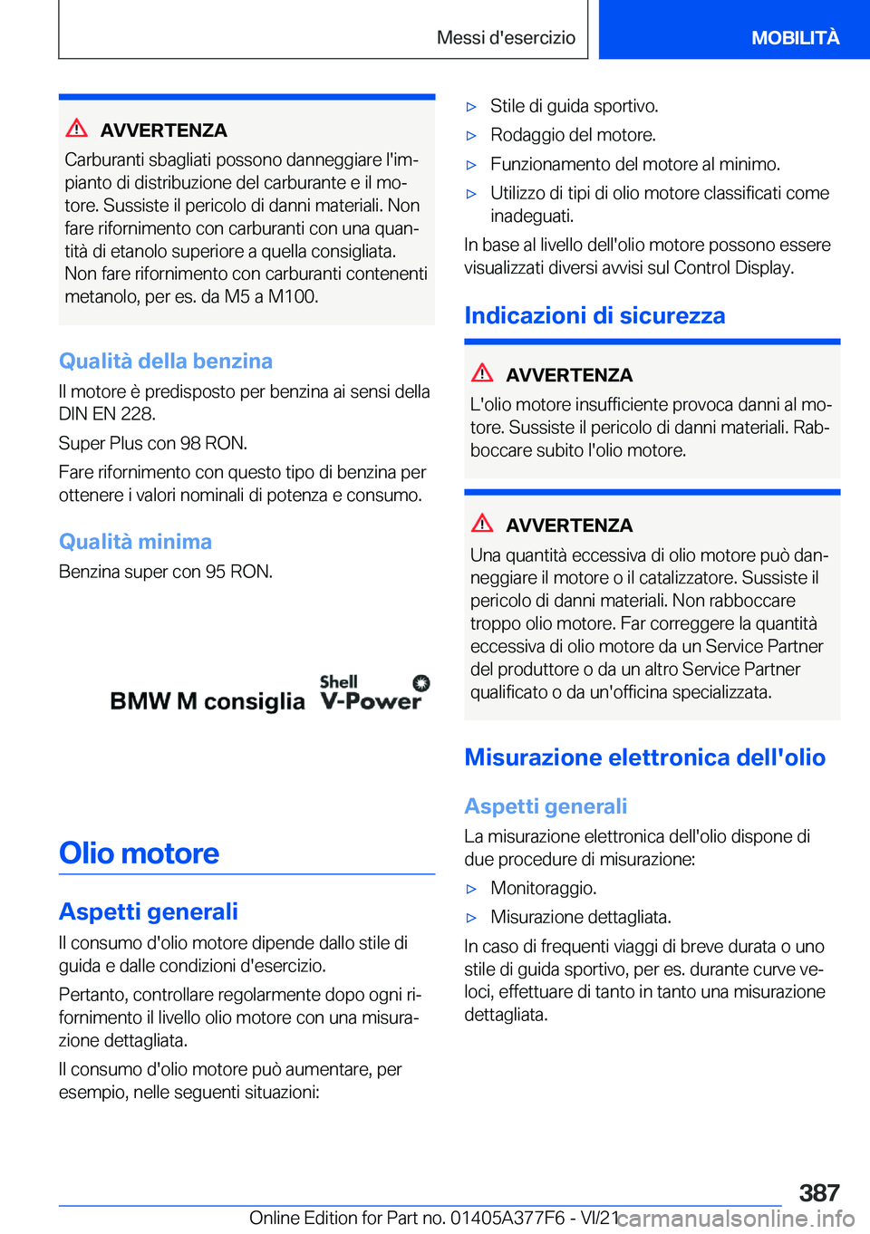 BMW X3 M 2022  Libretti Di Uso E manutenzione (in Italian) �A�V�V�E�R�T�E�N�Z�A
�C�a�r�b�u�r�a�n�t�i��s�b�a�g�l�i�a�t�i��p�o�s�s�o�n�o��d�a�n�n�e�g�g�i�a�r�e��l�'�i�mª
�p�i�a�n�t�o��d�i��d�i�s�t�r�i�b�u�z�i�o�n�e��d�e�l��c�a�r�b�u�r�a�n�t�e��e�