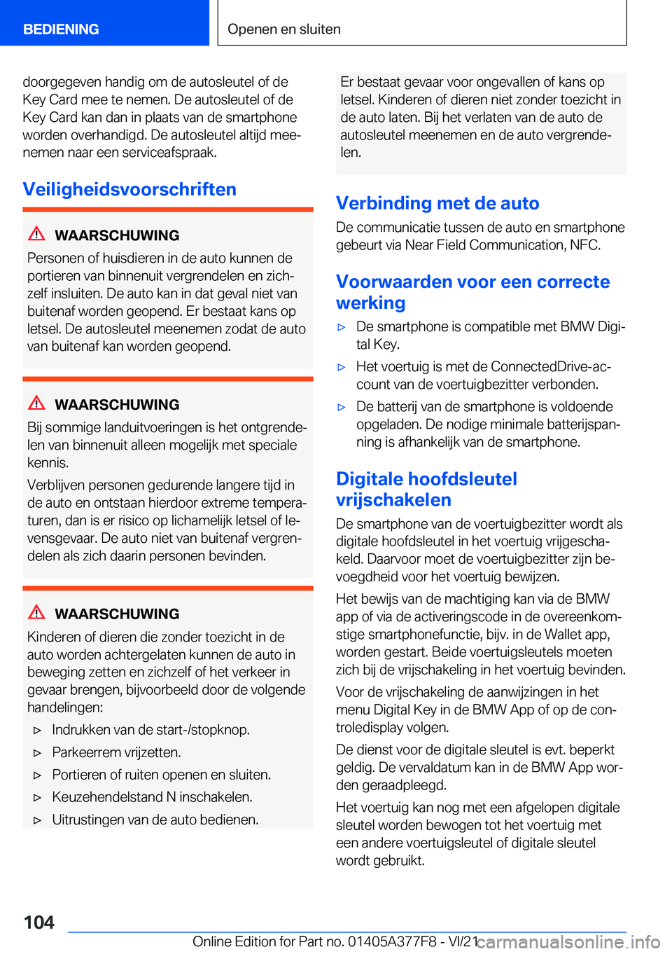 BMW X3 M 2022  Instructieboekjes (in Dutch) �d�o�o�r�g�e�g�e�v�e�n��h�a�n�d�i�g��o�m��d�e��a�u�t�o�s�l�e�u�t�e�l��o�f��d�e�K�e�y��C�a�r�d��m�e�e��t�e��n�e�m�e�n�.��D�e��a�u�t�o�s�l�e�u�t�e�l��o�f��d�e�K�e�y��C�a�r�d��k�a�n��d�a