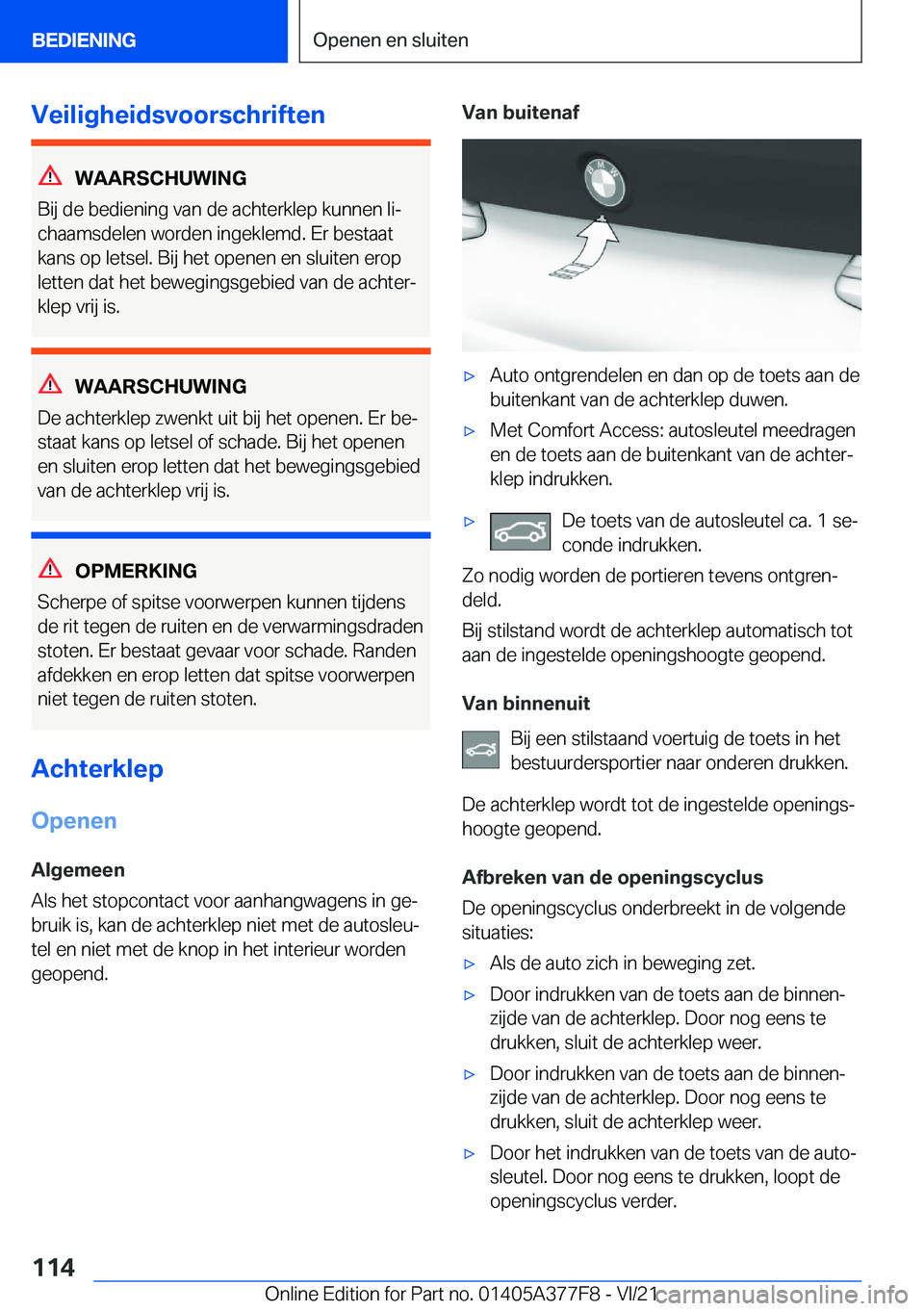 BMW X3 M 2022  Instructieboekjes (in Dutch) �V�e�i�l�i�g�h�e�i�d�s�v�o�o�r�s�c�h�r�i�f�t�e�n
�W�A�A�R�S�C�H�U�W�I�N�G
�B�i�j��d�e��b�e�d�i�e�n�i�n�g��v�a�n��d�e��a�c�h�t�e�r�k�l�e�p��k�u�n�n�e�n��l�ij
�c�h�a�a�m�s�d�e�l�e�n��w�o�r�d�e�