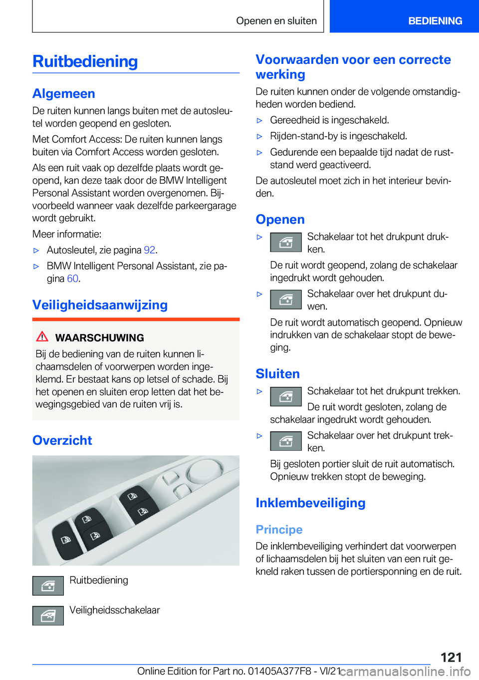 BMW X3 M 2022  Instructieboekjes (in Dutch) �R�u�i�t�b�e�d�i�e�n�i�n�g
�A�l�g�e�m�e�e�n
�D�e��r�u�i�t�e�n��k�u�n�n�e�n��l�a�n�g�s��b�u�i�t�e�n��m�e�t��d�e��a�u�t�o�s�l�e�uj �t�e�l��w�o�r�d�e�n��g�e�o�p�e�n�d��e�n��g�e�s�l�o�t�e�n�.
