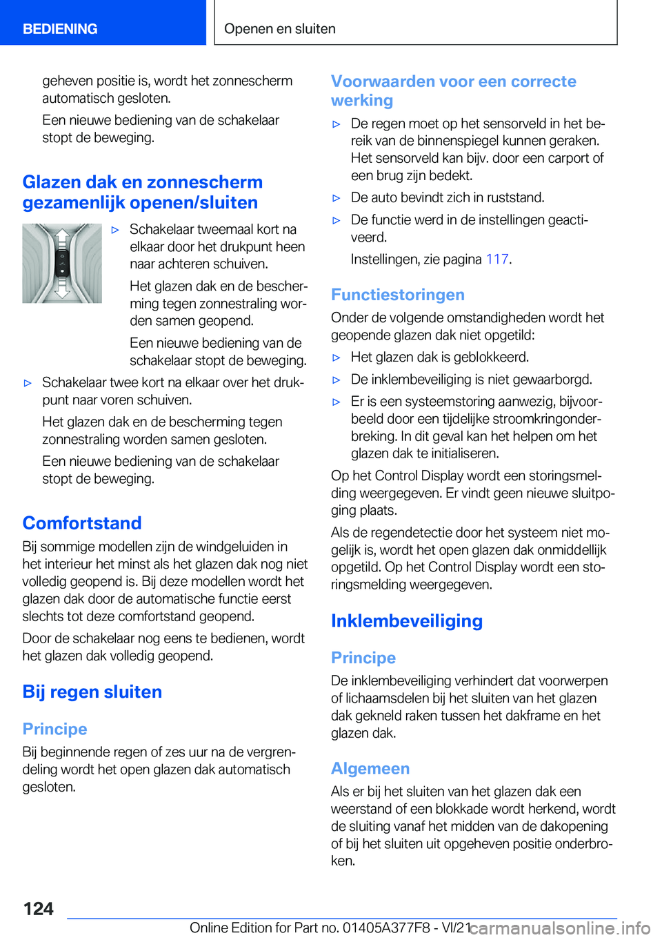 BMW X3 M 2022  Instructieboekjes (in Dutch) �g�e�h�e�v�e�n��p�o�s�i�t�i�e��i�s�,��w�o�r�d�t��h�e�t��z�o�n�n�e�s�c�h�e�r�m
�a�u�t�o�m�a�t�i�s�c�h��g�e�s�l�o�t�e�n�.
�E�e�n��n�i�e�u�w�e��b�e�d�i�e�n�i�n�g��v�a�n��d�e��s�c�h�a�k�e�l�a�a