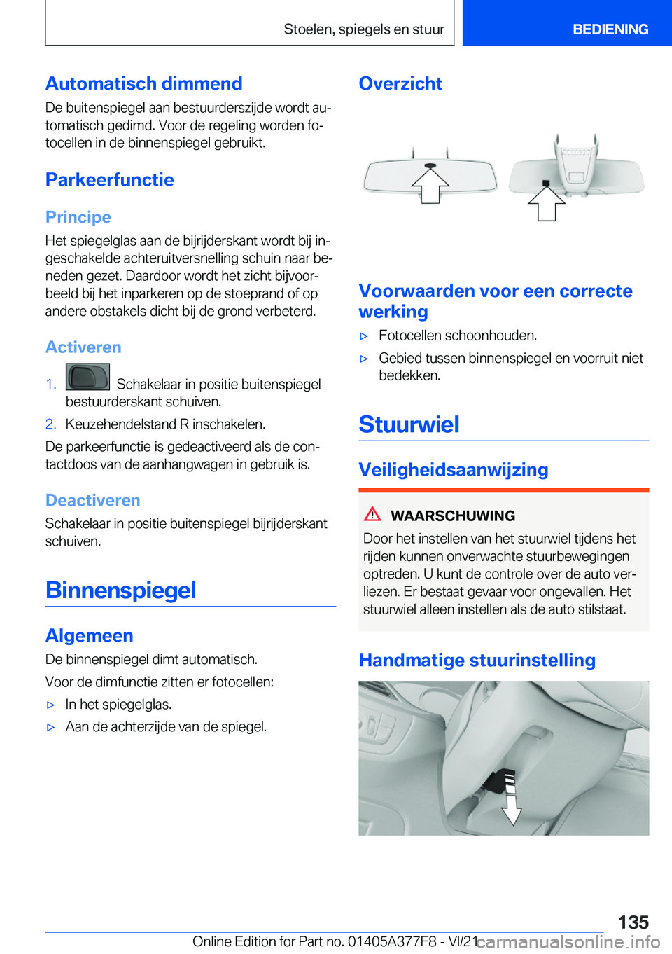 BMW X3 M 2022  Instructieboekjes (in Dutch) �A�u�t�o�m�a�t�i�s�c�h��d�i�m�m�e�n�d
�D�e��b�u�i�t�e�n�s�p�i�e�g�e�l��a�a�n��b�e�s�t�u�u�r�d�e�r�s�z�i�j�d�e��w�o�r�d�t��a�uj �t�o�m�a�t�i�s�c�h��g�e�d�i�m�d�.��V�o�o�r��d�e��r�e�g�e�l�i�n