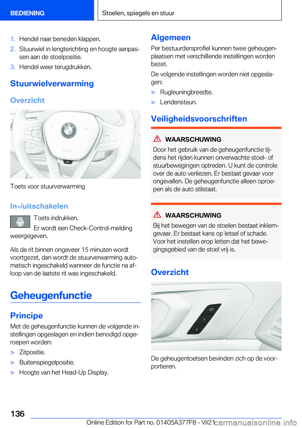 BMW X3 M 2022  Instructieboekjes (in Dutch) �1�.�H�e�n�d�e�l��n�a�a�r��b�e�n�e�d�e�n��k�l�a�p�p�e�n�.�2�.�S�t�u�u�r�w�i�e�l��i�n��l�e�n�g�t�e�r�i�c�h�t�i�n�g��e�n��h�o�o�g�t�e��a�a�n�p�a�sj
�s�e�n��a�a�n��d�e��s�t�o�e�l�p�o�s�i�t�i�