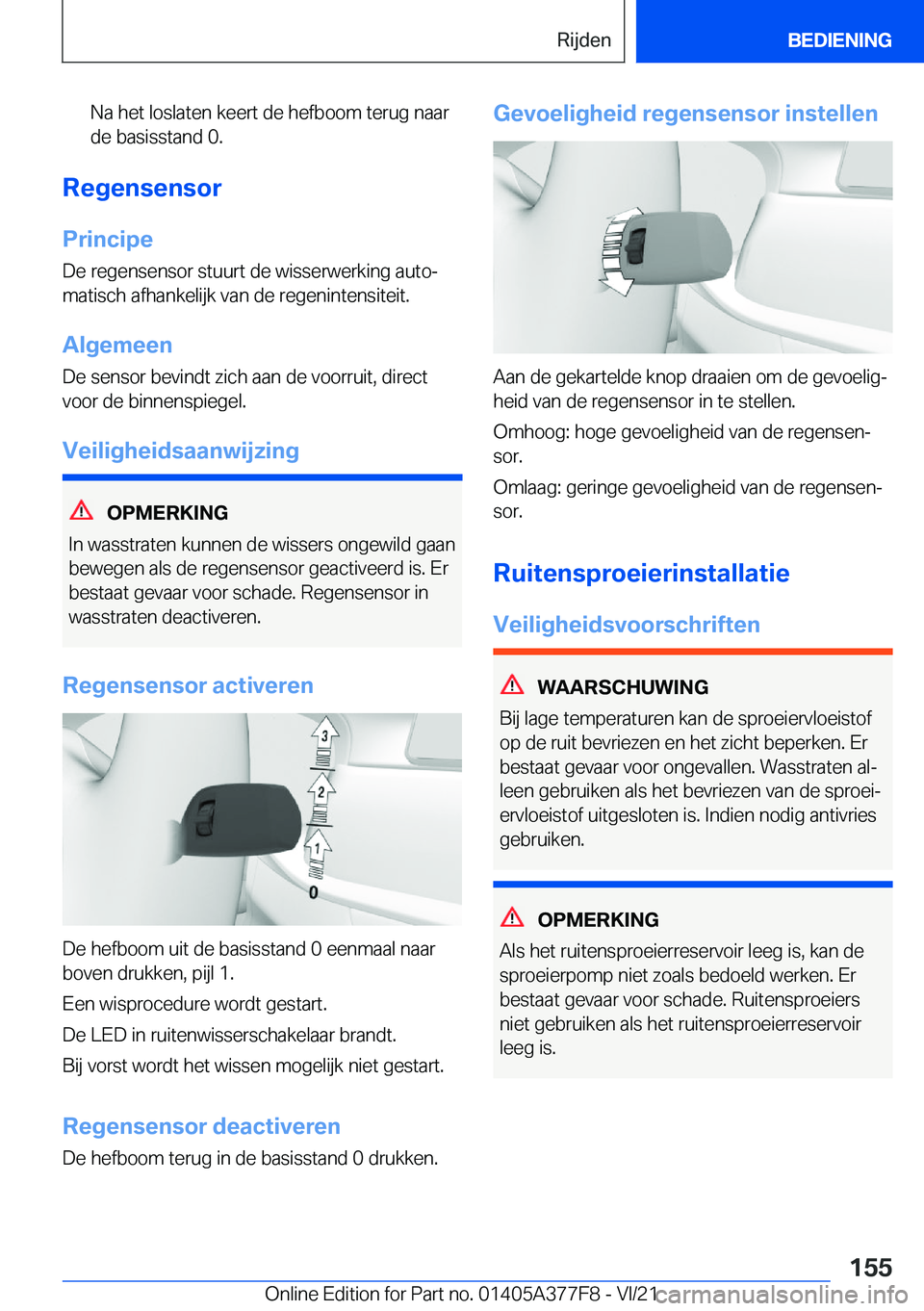 BMW X3 M 2022  Instructieboekjes (in Dutch) �N�a��h�e�t��l�o�s�l�a�t�e�n��k�e�e�r�t��d�e��h�e�f�b�o�o�m��t�e�r�u�g��n�a�a�r
�d�e��b�a�s�i�s�s�t�a�n�d��0�.
�R�e�g�e�n�s�e�n�s�o�r
�P�r�i�n�c�i�p�e �D�e��r�e�g�e�n�s�e�n�s�o�r��s�t�u�u�r