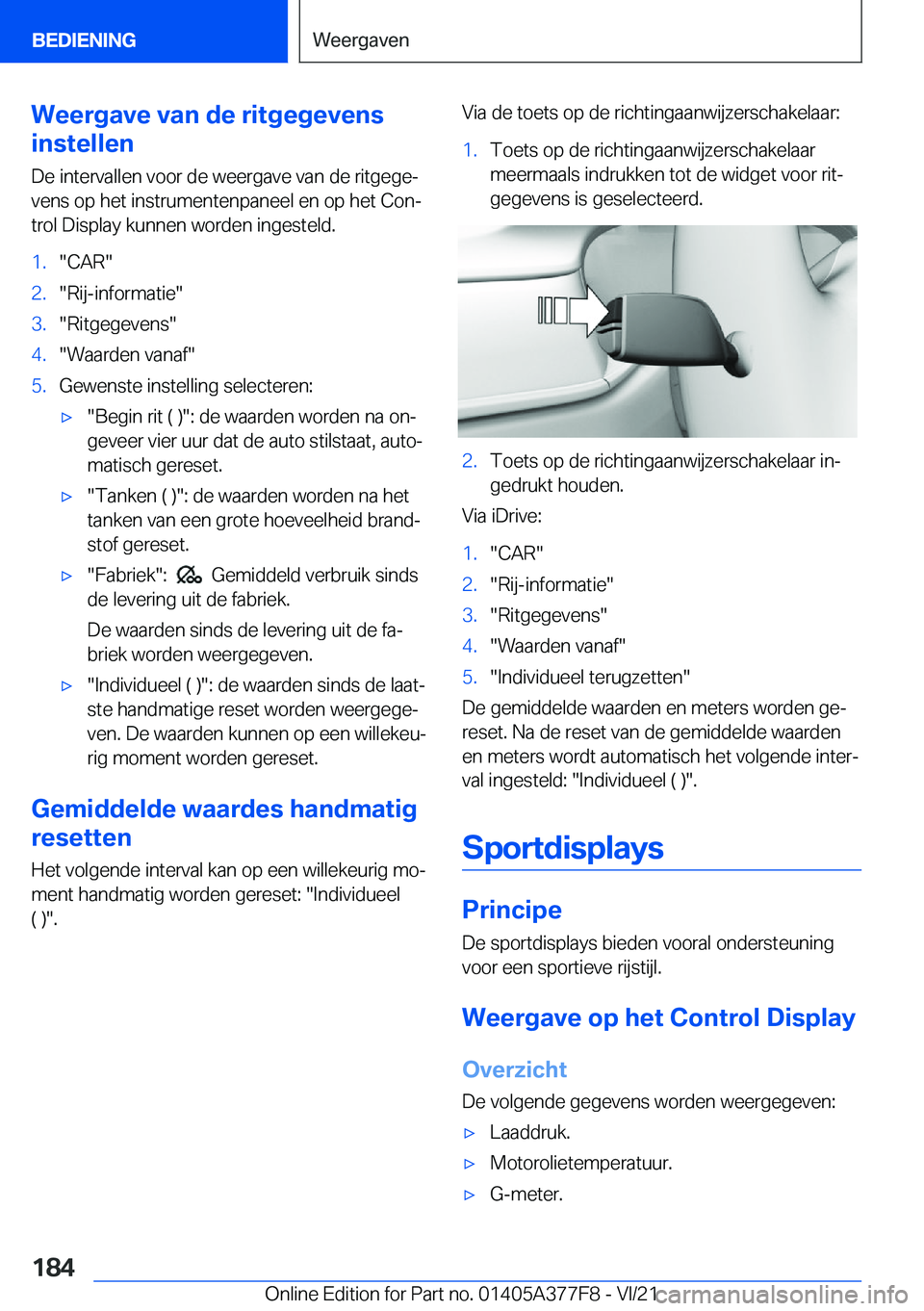 BMW X3 M 2022  Instructieboekjes (in Dutch) �W�e�e�r�g�a�v�e��v�a�n��d�e��r�i�t�g�e�g�e�v�e�n�s
�i�n�s�t�e�l�l�e�n
�D�e��i�n�t�e�r�v�a�l�l�e�n��v�o�o�r��d�e��w�e�e�r�g�a�v�e��v�a�n��d�e��r�i�t�g�e�g�ej�v�e�n�s��o�p��h�e�t��i�n�s�t