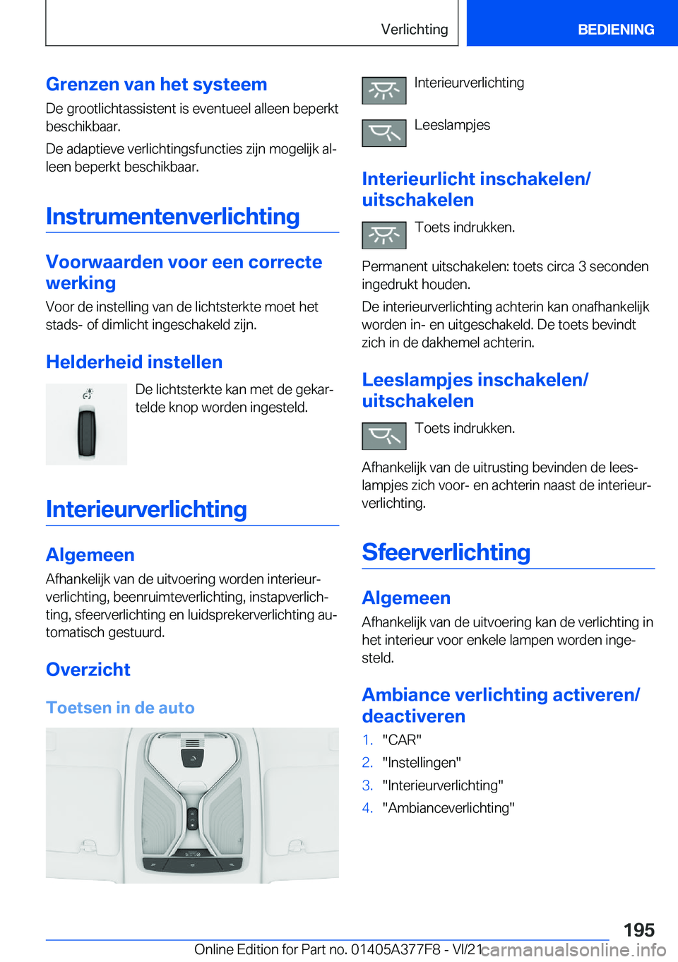 BMW X3 M 2022  Instructieboekjes (in Dutch) �G�r�e�n�z�e�n��v�a�n��h�e�t��s�y�s�t�e�e�m�D�e��g�r�o�o�t�l�i�c�h�t�a�s�s�i�s�t�e�n�t��i�s��e�v�e�n�t�u�e�e�l��a�l�l�e�e�n��b�e�p�e�r�k�t�b�e�s�c�h�i�k�b�a�a�r�.
�D�e��a�d�a�p�t�i�e�v�e��v�