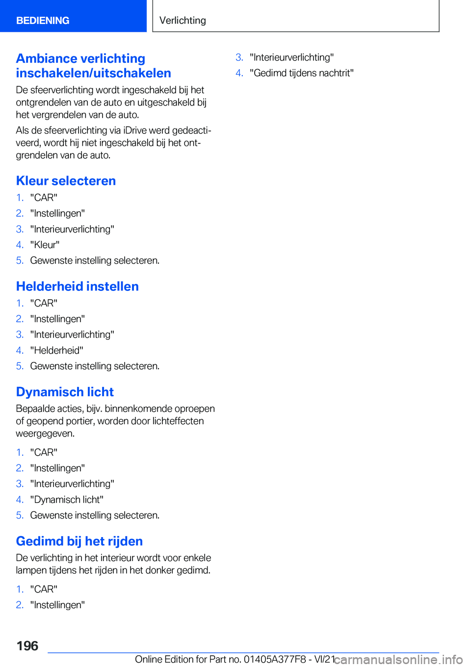 BMW X3 M 2022  Instructieboekjes (in Dutch) �A�m�b�i�a�n�c�e��v�e�r�l�i�c�h�t�i�n�g
�i�n�s�c�h�a�k�e�l�e�n�/�u�i�t�s�c�h�a�k�e�l�e�n
�D�e��s�f�e�e�r�v�e�r�l�i�c�h�t�i�n�g��w�o�r�d�t��i�n�g�e�s�c�h�a�k�e�l�d��b�i�j��h�e�t�o�n�t�g�r�e�n�d�e