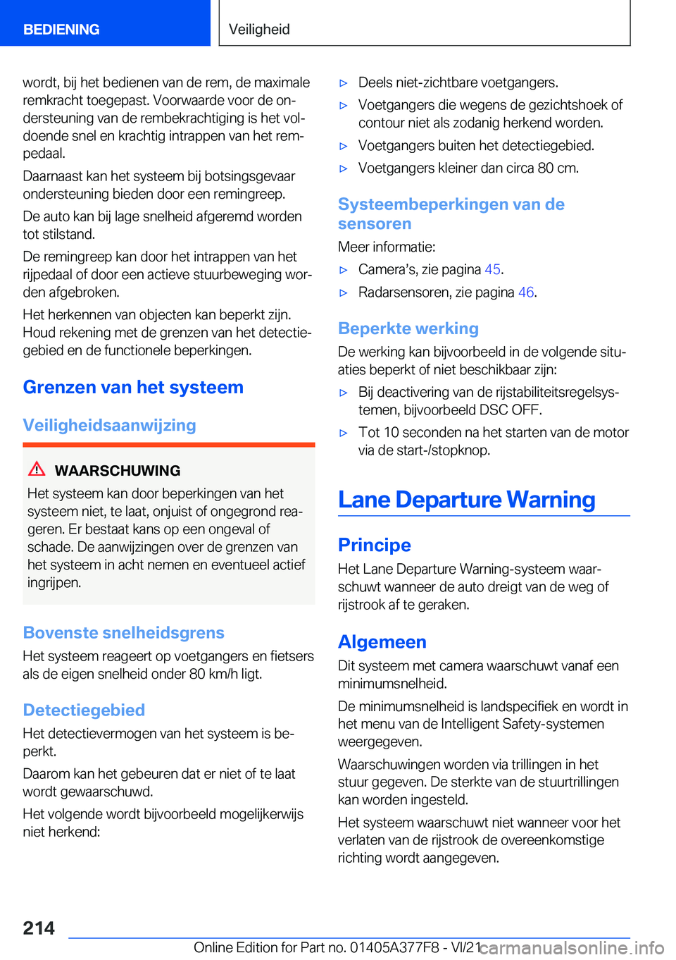 BMW X3 M 2022  Instructieboekjes (in Dutch) �w�o�r�d�t�,��b�i�j��h�e�t��b�e�d�i�e�n�e�n��v�a�n��d�e��r�e�m�,��d�e��m�a�x�i�m�a�l�e�r�e�m�k�r�a�c�h�t��t�o�e�g�e�p�a�s�t�.��V�o�o�r�w�a�a�r�d�e��v�o�o�r��d�e��o�nj�d�e�r�s�t�e�u�n�i�n