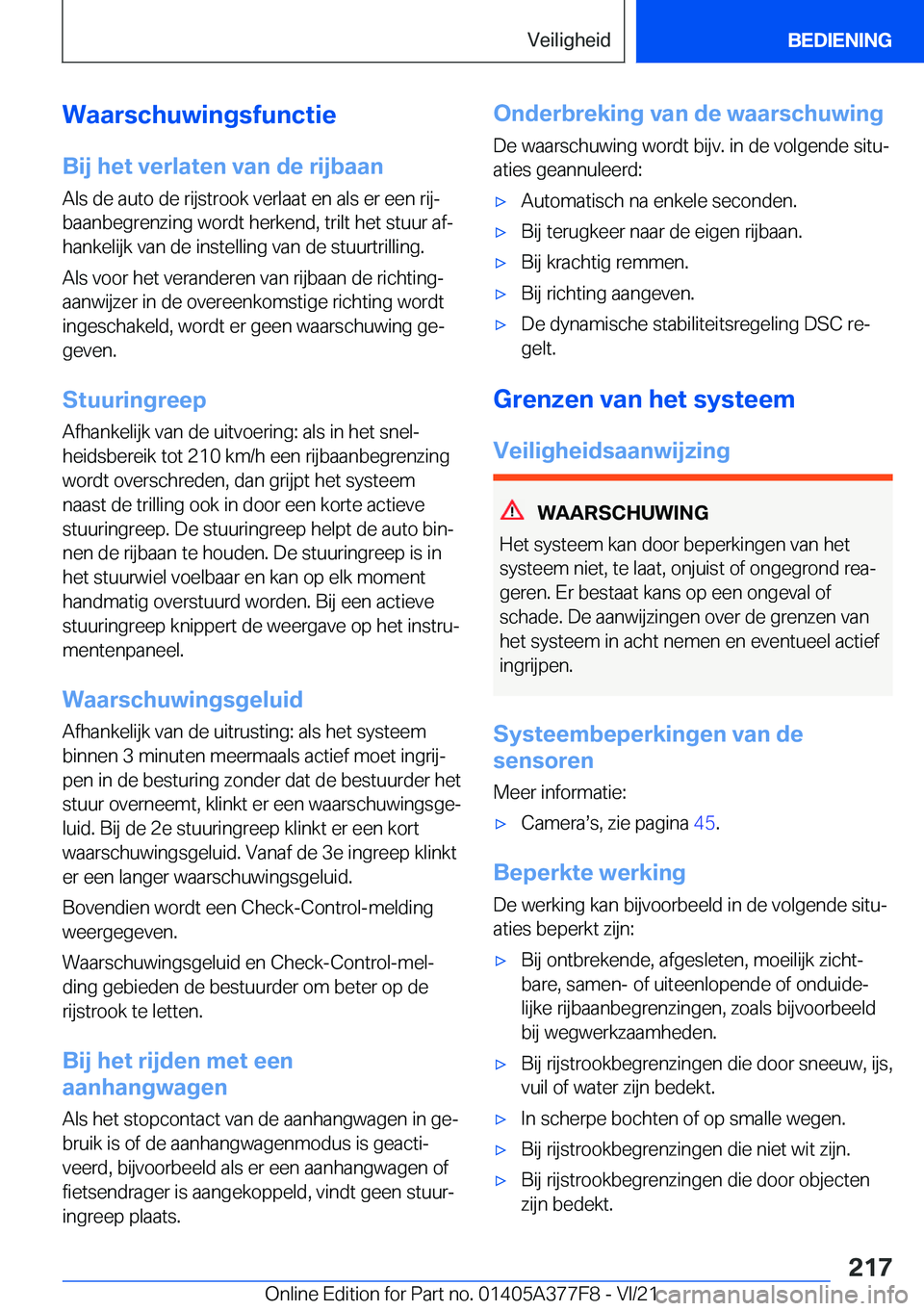 BMW X3 M 2022  Instructieboekjes (in Dutch) �W�a�a�r�s�c�h�u�w�i�n�g�s�f�u�n�c�t�i�e
�B�i�j��h�e�t��v�e�r�l�a�t�e�n��v�a�n��d�e��r�i�j�b�a�a�n
�A�l�s��d�e��a�u�t�o��d�e��r�i�j�s�t�r�o�o�k��v�e�r�l�a�a�t��e�n��a�l�s��e�r��e�e�n��r