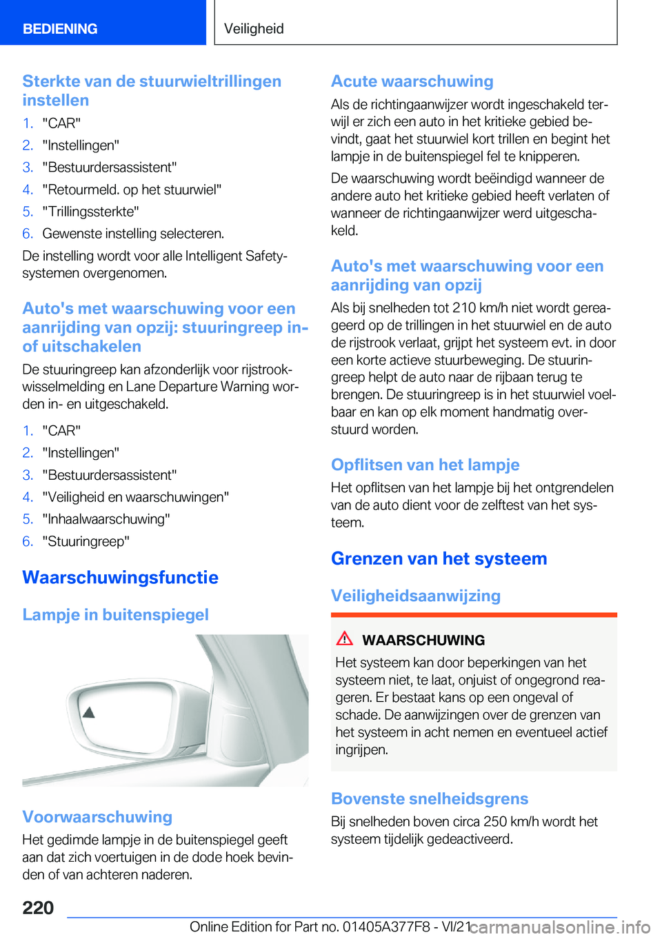 BMW X3 M 2022  Instructieboekjes (in Dutch) �S�t�e�r�k�t�e��v�a�n��d�e��s�t�u�u�r�w�i�e�l�t�r�i�l�l�i�n�g�e�n
�i�n�s�t�e�l�l�e�n�1�.��C�A�R��2�.��I�n�s�t�e�l�l�i�n�g�e�n��3�.��B�e�s�t�u�u�r�d�e�r�s�a�s�s�i�s�t�e�n�t��4�.��R�e�t�o�u�r�