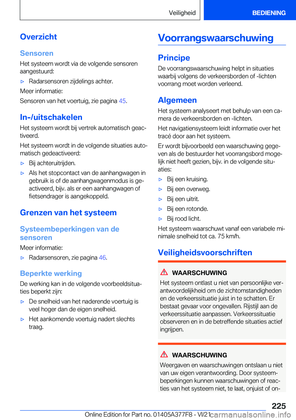 BMW X3 M 2022  Instructieboekjes (in Dutch) �O�v�e�r�z�i�c�h�t�S�e�n�s�o�r�e�n
�H�e�t��s�y�s�t�e�e�m��w�o�r�d�t��v�i�a��d�e��v�o�l�g�e�n�d�e��s�e�n�s�o�r�e�n
�a�a�n�g�e�s�t�u�u�r�d�:'x�R�a�d�a�r�s�e�n�s�o�r�e�n��z�i�j�d�e�l�i�n�g�s�