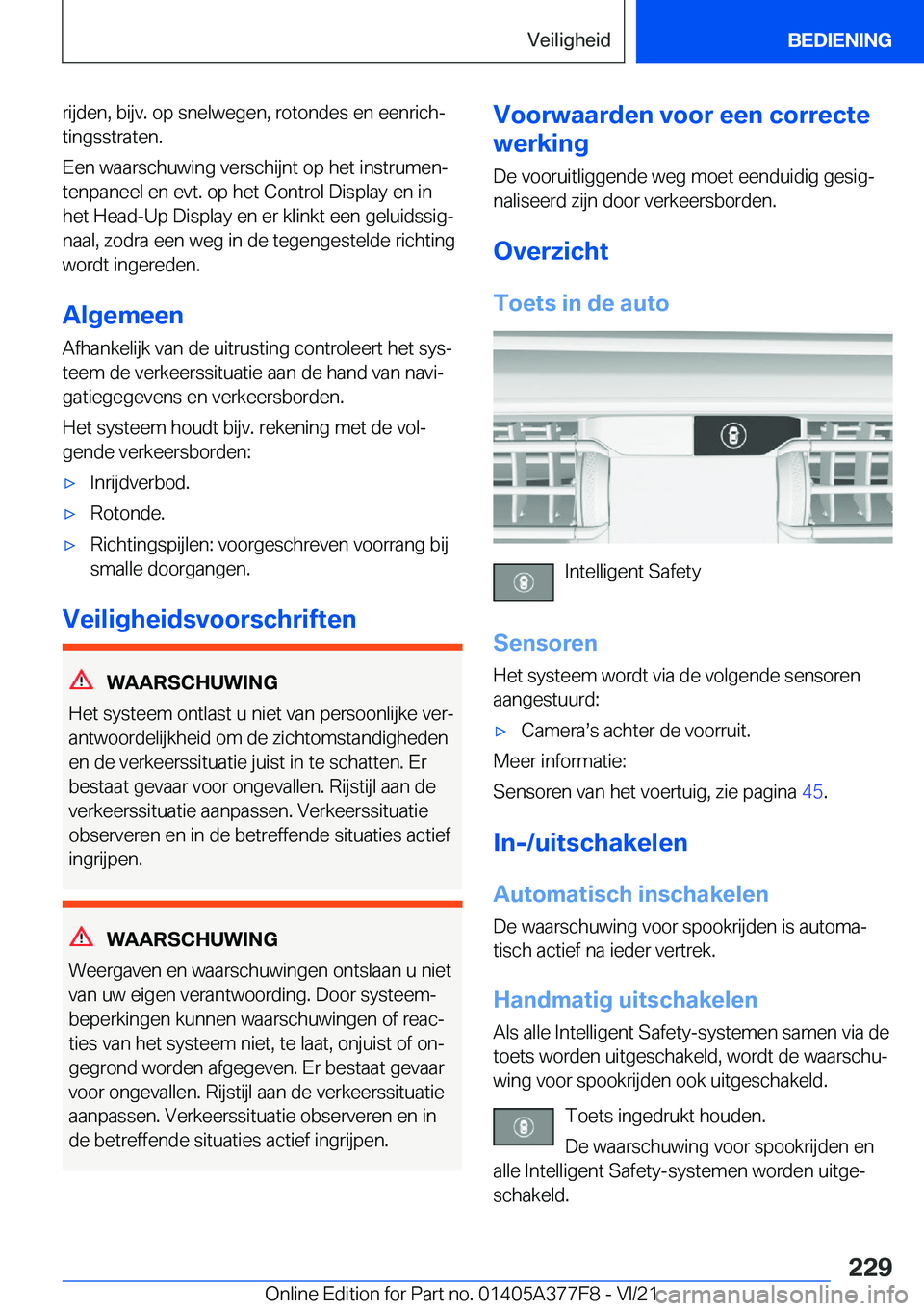 BMW X3 M 2022  Instructieboekjes (in Dutch) �r�i�j�d�e�n�,��b�i�j�v�.��o�p��s�n�e�l�w�e�g�e�n�,��r�o�t�o�n�d�e�s��e�n��e�e�n�r�i�c�hj�t�i�n�g�s�s�t�r�a�t�e�n�.
�E�e�n��w�a�a�r�s�c�h�u�w�i�n�g��v�e�r�s�c�h�i�j�n�t��o�p��h�e�t��i�n�s�