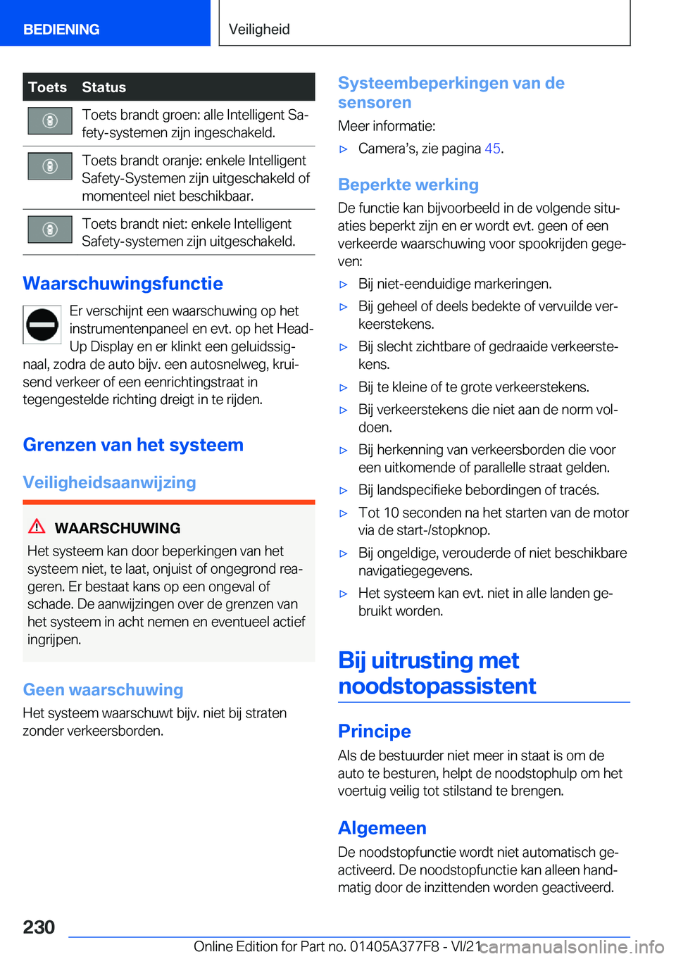 BMW X3 M 2022  Instructieboekjes (in Dutch) �T�o�e�t�s�S�t�a�t�u�s�T�o�e�t�s��b�r�a�n�d�t��g�r�o�e�n�:��a�l�l�e��I�n�t�e�l�l�i�g�e�n�t��S�aj
�f�e�t�y�-�s�y�s�t�e�m�e�n��z�i�j�n��i�n�g�e�s�c�h�a�k�e�l�d�.�T�o�e�t�s��b�r�a�n�d�t��o�r�a�