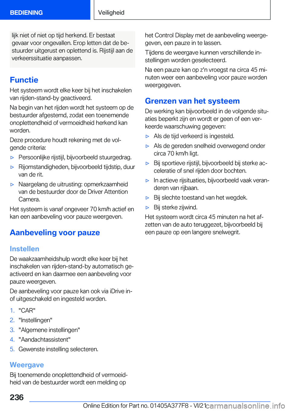 BMW X3 M 2022  Instructieboekjes (in Dutch) �l�i�j�k��n�i�e�t��o�f��n�i�e�t��o�p��t�i�j�d��h�e�r�k�e�n�d�.��E�r��b�e�s�t�a�a�t
�g�e�v�a�a�r��v�o�o�r��o�n�g�e�v�a�l�l�e�n�.��E�r�o�p��l�e�t�t�e�n��d�a�t��d�e��b�ej
�s�t�u�u�r�d�e�r