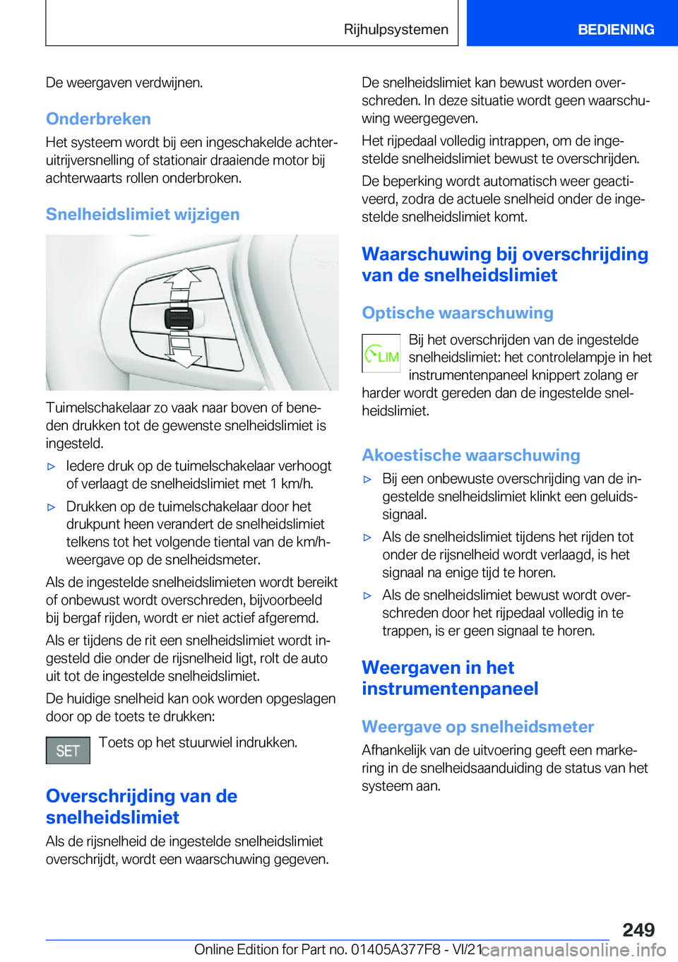 BMW X3 M 2022  Instructieboekjes (in Dutch) �D�e��w�e�e�r�g�a�v�e�n��v�e�r�d�w�i�j�n�e�n�.
�O�n�d�e�r�b�r�e�k�e�n �H�e�t��s�y�s�t�e�e�m��w�o�r�d�t��b�i�j��e�e�n��i�n�g�e�s�c�h�a�k�e�l�d�e��a�c�h�t�e�rj
�u�i�t�r�i�j�v�e�r�s�n�e�l�l�i�n�
