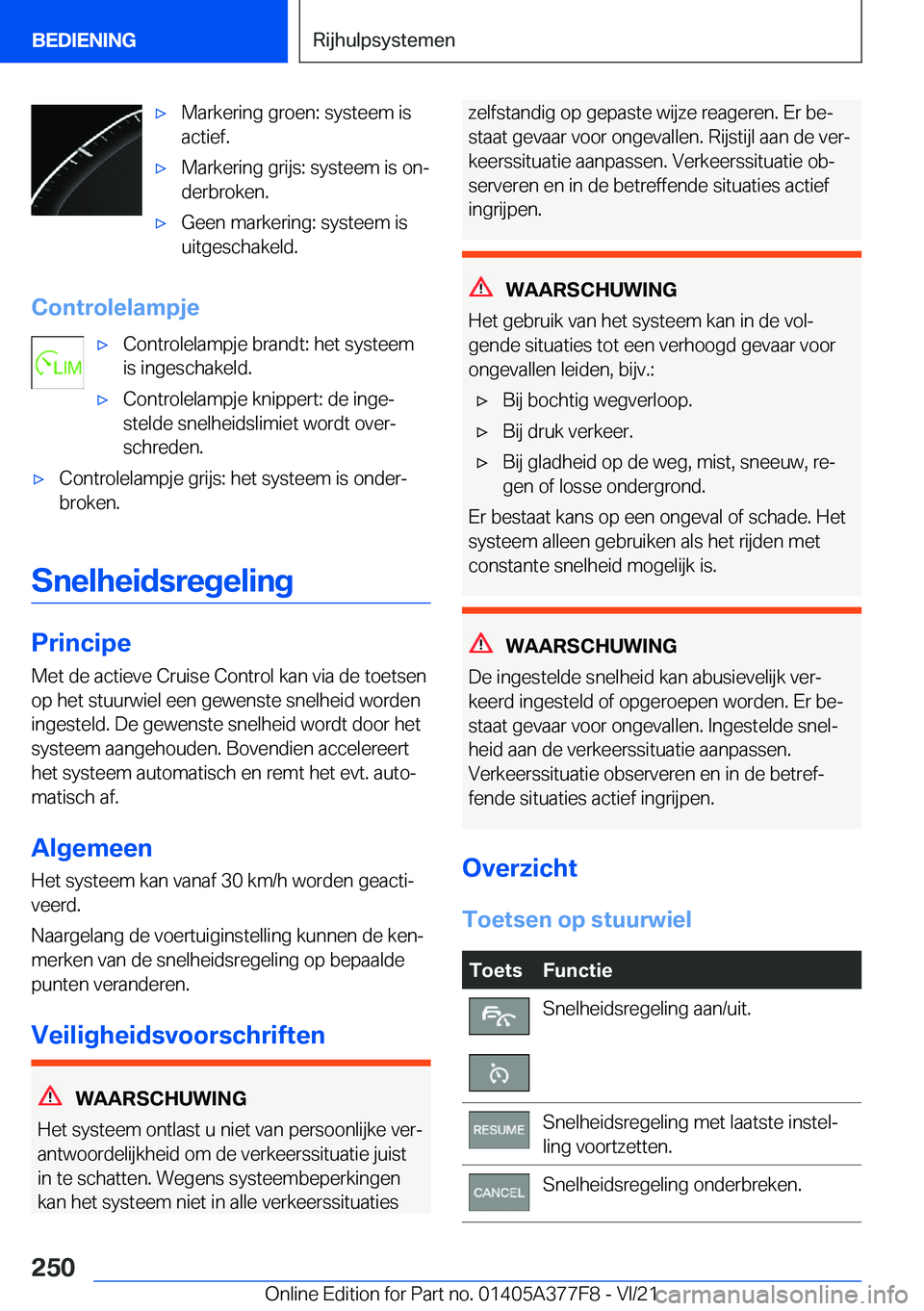 BMW X3 M 2022  Instructieboekjes (in Dutch) 'x�M�a�r�k�e�r�i�n�g��g�r�o�e�n�:��s�y�s�t�e�e�m��i�s
�a�c�t�i�e�f�.'x�M�a�r�k�e�r�i�n�g��g�r�i�j�s�:��s�y�s�t�e�e�m��i�s��o�nj
�d�e�r�b�r�o�k�e�n�.'x�G�e�e�n��m�a�r�k�e�r�i�n�g�: