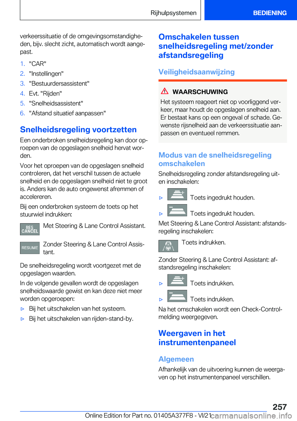 BMW X3 M 2022  Instructieboekjes (in Dutch) �v�e�r�k�e�e�r�s�s�i�t�u�a�t�i�e��o�f��d�e��o�m�g�e�v�i�n�g�s�o�m�s�t�a�n�d�i�g�h�ej
�d�e�n�,��b�i�j�v�.��s�l�e�c�h�t��z�i�c�h�t�,��a�u�t�o�m�a�t�i�s�c�h��w�o�r�d�t��a�a�n�g�ej �p�a�s�t�.�1