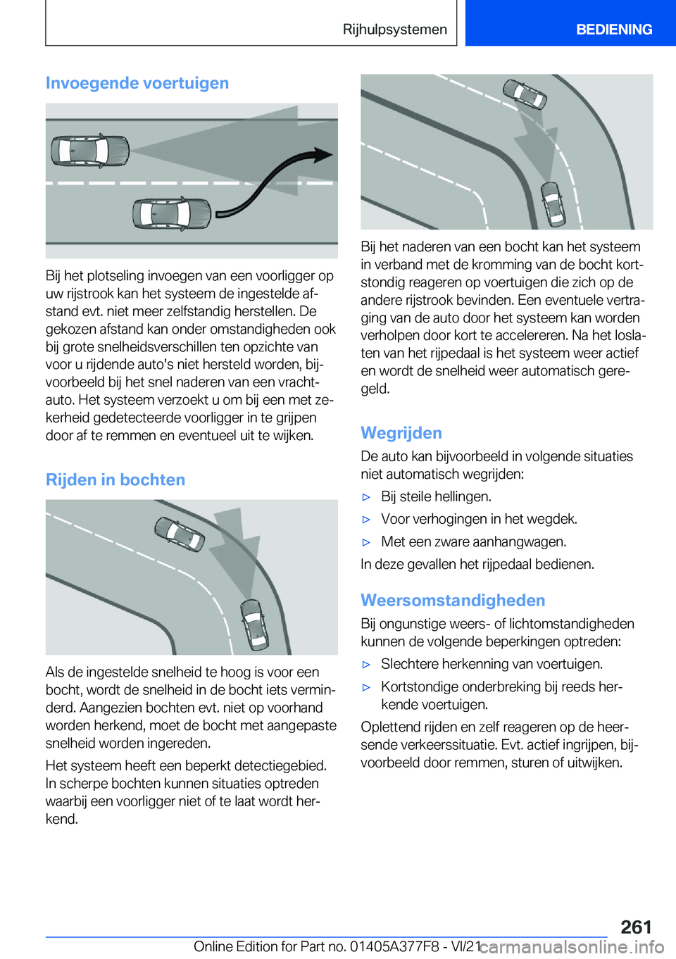 BMW X3 M 2022  Instructieboekjes (in Dutch) �I�n�v�o�e�g�e�n�d�e��v�o�e�r�t�u�i�g�e�n
�B�i�j��h�e�t��p�l�o�t�s�e�l�i�n�g��i�n�v�o�e�g�e�n��v�a�n��e�e�n��v�o�o�r�l�i�g�g�e�r��o�p�u�w��r�i�j�s�t�r�o�o�k��k�a�n��h�e�t��s�y�s�t�e�e�m��