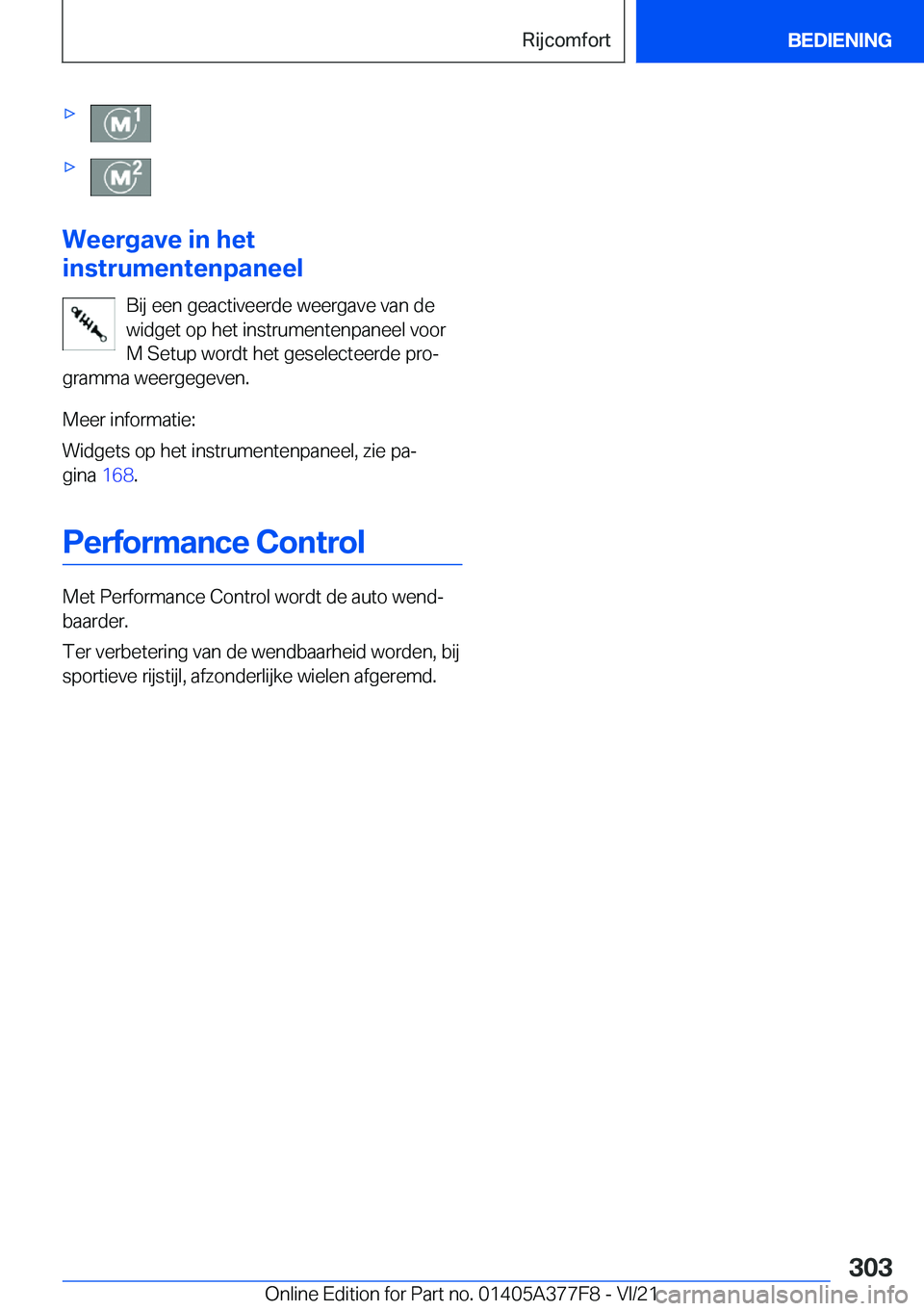 BMW X3 M 2022  Instructieboekjes (in Dutch) 'x'x
�W�e�e�r�g�a�v�e��i�n��h�e�t
�i�n�s�t�r�u�m�e�n�t�e�n�p�a�n�e�e�l
�B�i�j��e�e�n��g�e�a�c�t�i�v�e�e�r�d�e��w�e�e�r�g�a�v�e��v�a�n��d�e�w�i�d�g�e�t��o�p��h�e�t��i�n�s�t�r�u�m�e�n�