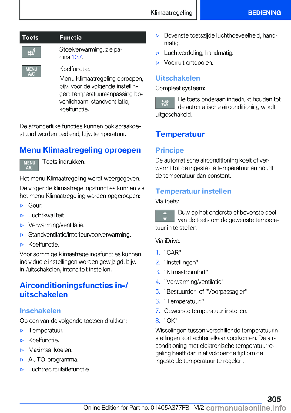 BMW X3 M 2022  Instructieboekjes (in Dutch) �T�o�e�t�s�F�u�n�c�t�i�e�S�t�o�e�l�v�e�r�w�a�r�m�i�n�g�,��z�i�e��p�aj
�g�i�n�a� �1�3�7�.�K�o�e�l�f�u�n�c�t�i�e�.
�M�e�n�u��K�l�i�m�a�a�t�r�e�g�e�l�i�n�g��o�p�r�o�e�p�e�n�,
�b�i�j�v�.��v�o�o�r�