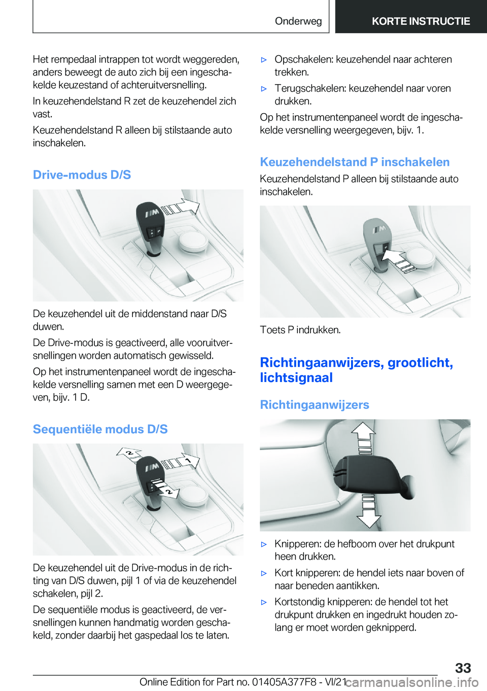 BMW X3 M 2022  Instructieboekjes (in Dutch) �H�e�t��r�e�m�p�e�d�a�a�l��i�n�t�r�a�p�p�e�n��t�o�t��w�o�r�d�t��w�e�g�g�e�r�e�d�e�n�,�a�n�d�e�r�s��b�e�w�e�e�g�t��d�e��a�u�t�o��z�i�c�h��b�i�j��e�e�n��i�n�g�e�s�c�h�aj
�k�e�l�d�e��k�e�u�