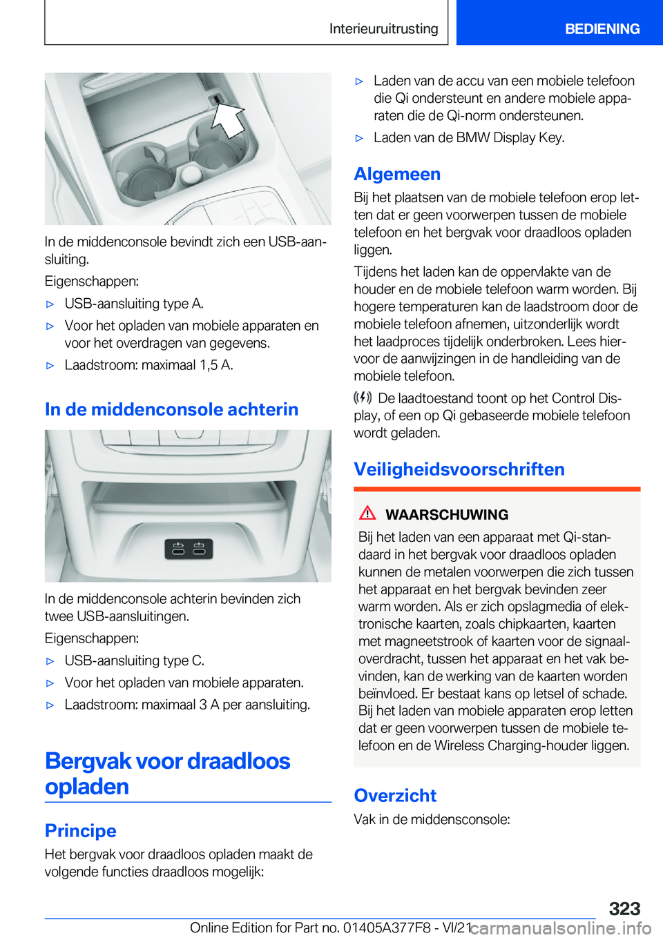 BMW X3 M 2022  Instructieboekjes (in Dutch) �I�n��d�e��m�i�d�d�e�n�c�o�n�s�o�l�e��b�e�v�i�n�d�t��z�i�c�h��e�e�n��U�S�B�-�a�a�nj�s�l�u�i�t�i�n�g�.
�E�i�g�e�n�s�c�h�a�p�p�e�n�:
'x�U�S�B�-�a�a�n�s�l�u�i�t�i�n�g��t�y�p�e��A�.'x�V�o