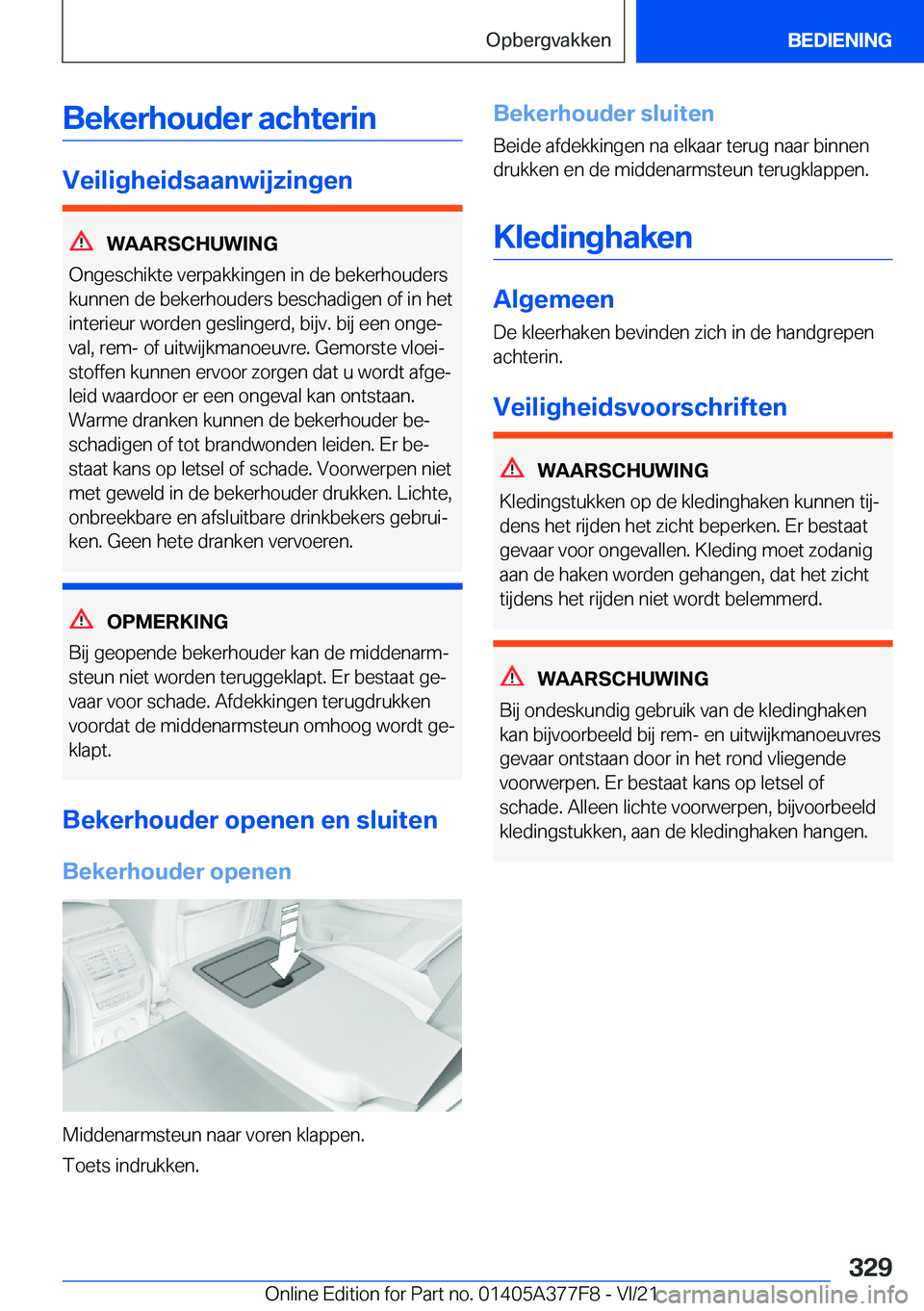 BMW X3 M 2022  Instructieboekjes (in Dutch) �B�e�k�e�r�h�o�u�d�e�r��a�c�h�t�e�r�i�n
�V�e�i�l�i�g�h�e�i�d�s�a�a�n�w�i�j�z�i�n�g�e�n
�W�A�A�R�S�C�H�U�W�I�N�G
�O�n�g�e�s�c�h�i�k�t�e��v�e�r�p�a�k�k�i�n�g�e�n��i�n��d�e��b�e�k�e�r�h�o�u�d�e�r�s
