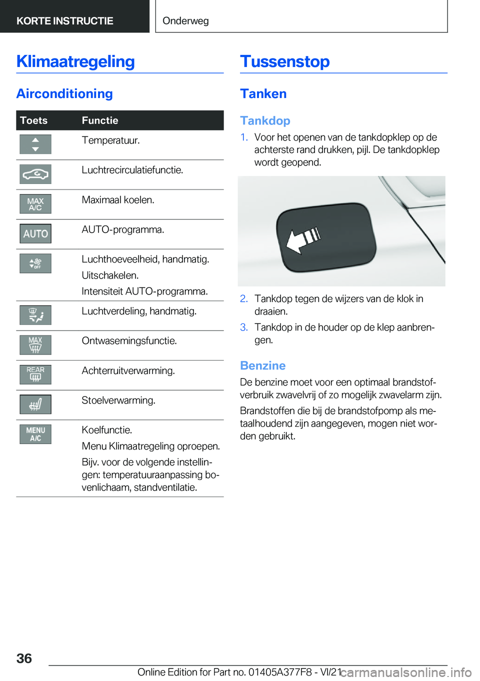 BMW X3 M 2022  Instructieboekjes (in Dutch) �K�l�i�m�a�a�t�r�e�g�e�l�i�n�g
�A�i�r�c�o�n�d�i�t�i�o�n�i�n�g
�T�o�e�t�s�F�u�n�c�t�i�e�T�e�m�p�e�r�a�t�u�u�r�.�L�u�c�h�t�r�e�c�i�r�c�u�l�a�t�i�e�f�u�n�c�t�i�e�.�M�a�x�i�m�a�a�l��k�o�e�l�e�n�.�A�U�T�O