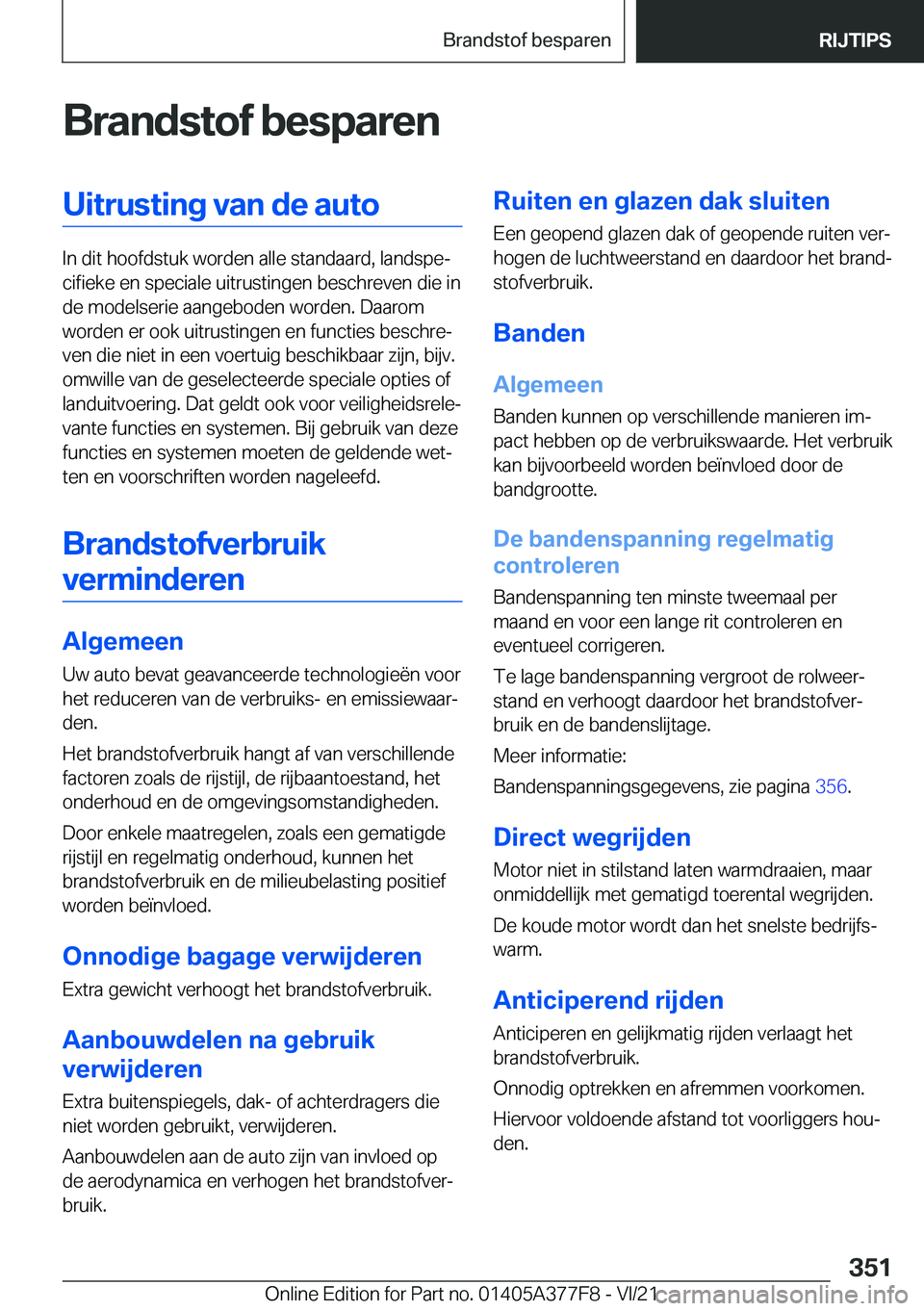 BMW X3 M 2022  Instructieboekjes (in Dutch) �B�r�a�n�d�s�t�o�f��b�e�s�p�a�r�e�n�U�i�t�r�u�s�t�i�n�g��v�a�n��d�e��a�u�t�o
�I�n��d�i�t��h�o�o�f�d�s�t�u�k��w�o�r�d�e�n��a�l�l�e��s�t�a�n�d�a�a�r�d�,��l�a�n�d�s�p�ej�c�i�f�i�e�k�e��e�n��