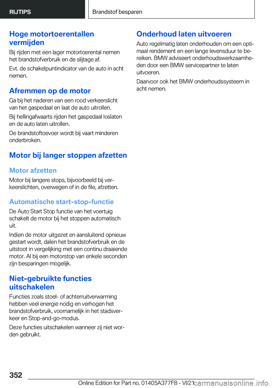 BMW X3 M 2022  Instructieboekjes (in Dutch) �H�o�g�e��m�o�t�o�r�t�o�e�r�e�n�t�a�l�l�e�n
�v�e�r�m�i�j�d�e�n
�B�i�j��r�i�j�d�e�n��m�e�t��e�e�n��l�a�g�e�r��m�o�t�o�r�t�o�e�r�e�n�t�a�l��n�e�m�e�n
�h�e�t��b�r�a�n�d�s�t�o�f�v�e�r�b�r�u�i�k��