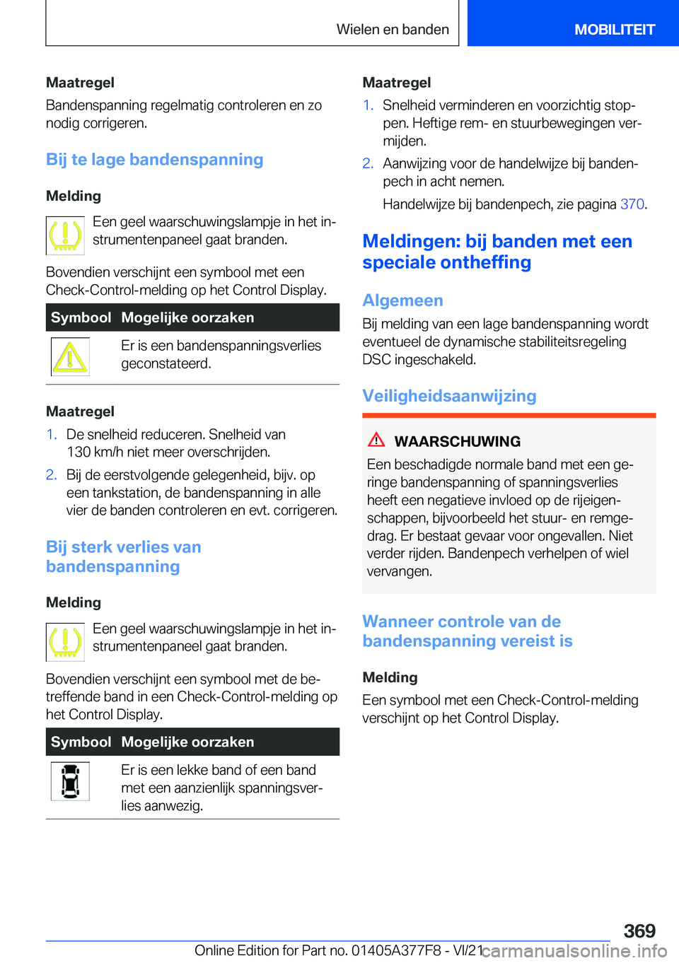 BMW X3 M 2022  Instructieboekjes (in Dutch) �M�a�a�t�r�e�g�e�l
�B�a�n�d�e�n�s�p�a�n�n�i�n�g��r�e�g�e�l�m�a�t�i�g��c�o�n�t�r�o�l�e�r�e�n��e�n��z�o
�n�o�d�i�g��c�o�r�r�i�g�e�r�e�n�.
�B�i�j��t�e��l�a�g�e��b�a�n�d�e�n�s�p�a�n�n�i�n�g
�M�e�l