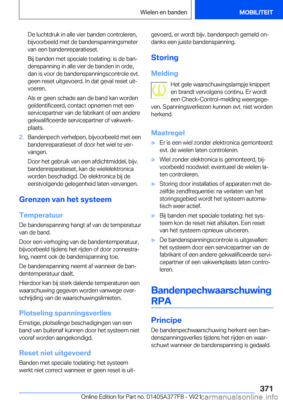 BMW X3 M 2022  Instructieboekjes (in Dutch) �D�e��l�u�c�h�t�d�r�u�k��i�n��a�l�l�e��v�i�e�r��b�a�n�d�e�n��c�o�n�t�r�o�l�e�r�e�n�,�b�i�j�v�o�o�r�b�e�e�l�d��m�e�t��d�e��b�a�n�d�e�n�s�p�a�n�n�i�n�g�s�m�e�t�e�r
�v�a�n��e�e�n��b�a�n�d�e�n�