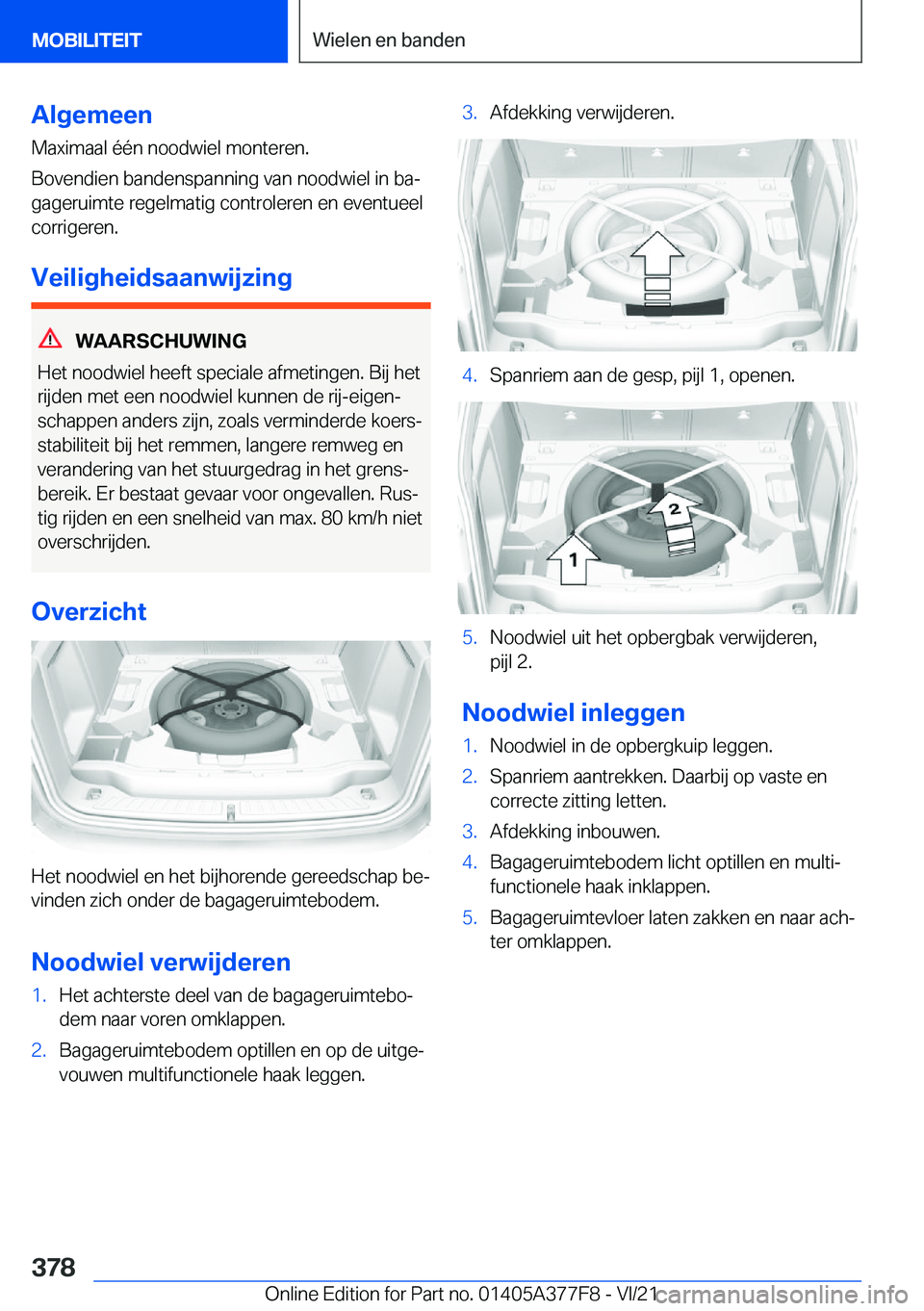BMW X3 M 2022  Instructieboekjes (in Dutch) �A�l�g�e�m�e�e�n
�M�a�x�i�m�a�a�l��é�é�n��n�o�o�d�w�i�e�l��m�o�n�t�e�r�e�n�. �B�o�v�e�n�d�i�e�n��b�a�n�d�e�n�s�p�a�n�n�i�n�g��v�a�n��n�o�o�d�w�i�e�l��i�n��b�aj
�g�a�g�e�r�u�i�m�t�e��r�e�g�