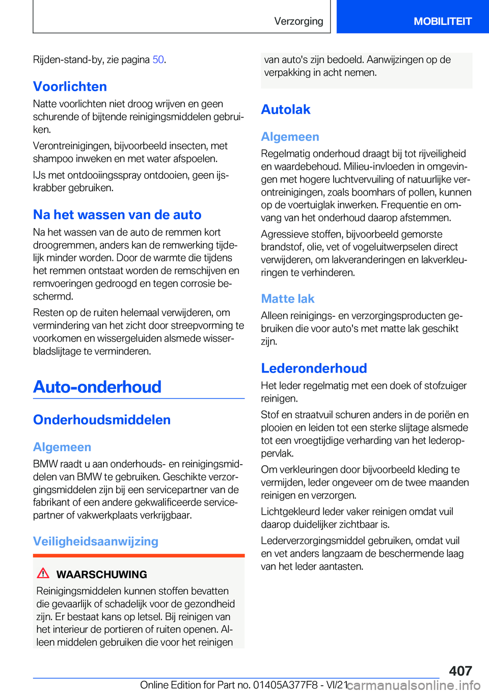 BMW X3 M 2022  Instructieboekjes (in Dutch) �R�i�j�d�e�n�-�s�t�a�n�d�-�b�y�,��z�i�e��p�a�g�i�n�a��5�0�.
�V�o�o�r�l�i�c�h�t�e�n
�N�a�t�t�e��v�o�o�r�l�i�c�h�t�e�n��n�i�e�t��d�r�o�o�g��w�r�i�j�v�e�n��e�n��g�e�e�n
�s�c�h�u�r�e�n�d�e��o�f�