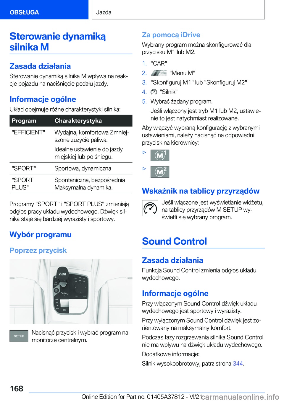 BMW X3 M 2022  Instrukcja obsługi (in Polish) �S�t�e�r�o�w�a�n�i�e��d�y�n�a�m�i�k�ą�s�i�l�n�i�k�a��M
�Z�a�s�a�d�a��d�z�i�a�ł�a�n�i�a
�S�t�e�r�o�w�a�n�i�e��d�y�n�a�m�i�k�