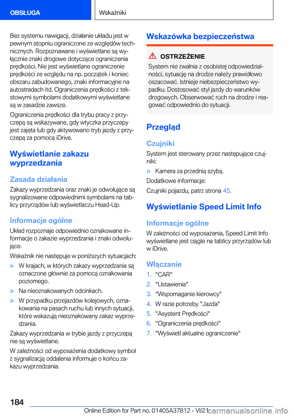 BMW X3 M 2022  Instrukcja obsługi (in Polish) �B�e�z��s�y�s�t�e�m�u��n�a�w�i�g�a�c�j�i�,��d�z�i�a�ł�a�n�i�e��u�k�ł�a�d�u��j�e�s�t��w
�p�e�w�n�y�m��s�t�o�p�n�i�u��o�g�r�a�n�i�c�z�o�n�e��z�e��w�z�g�l�