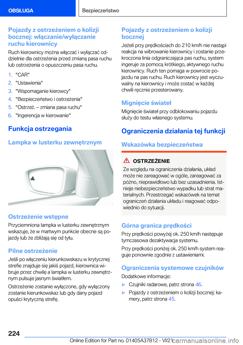 BMW X3 M 2022  Instrukcja obsługi (in Polish) �P�o�j�a�z�d�y��z��o�s�t�r�z�e9�e�n�i�e�m��o��k�o�l�i�z�j�i
�b�o�c�z�n�e�j�:��w�ł�ą�c�z�a�n�i�e�/�w�y�ł�ą�c�z�a�n�i�e
�r�u�c�h�u��k�i�e�r�o�w�n�i�c�y
�R�u�c�h��k�i�e�r�o�w�n�i�c�y��m�o9�