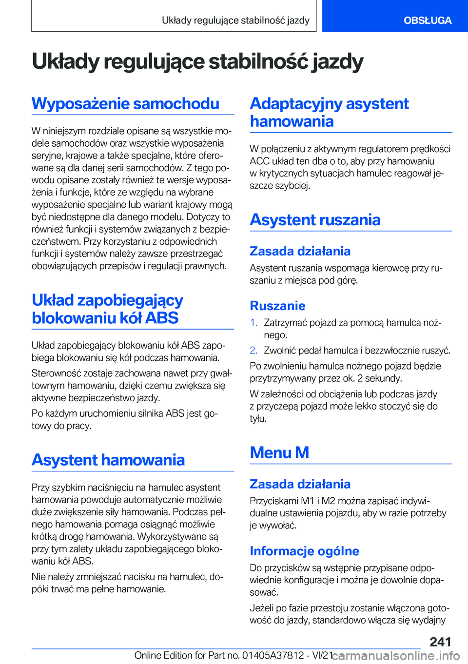 BMW X3 M 2022  Instrukcja obsługi (in Polish) �U�k�ł�a�d�y��r�e�g�u�l�u�j�ą�c�e��s�t�a�b�i�l�n�o�ć��j�a�z�d�y�W�y�p�o�s�a9�e�n�i�e��s�a�m�o�c�h�o�d�u
�W��n�i�n�i�e�j�s�z�y�m��r�o�z�d�z�i�a�l�e��o�p�i�s�a�n�e��s�