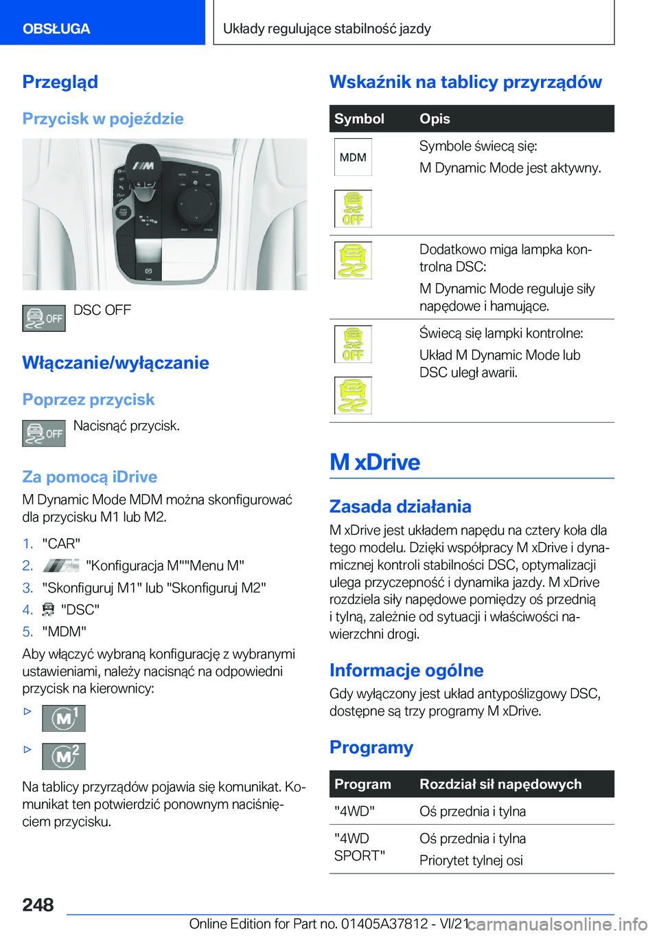 BMW X3 M 2022  Instrukcja obsługi (in Polish) �P�r�z�e�g�l�ą�d�P�r�z�y�c�i�s�k��w��p�o�j�e7�d�z�i�e
�D�S�C��O�F�F
�W�ł�ą�c�z�a�n�i�e�/�w�y�ł�ą�c�z�a�n�i�e �P�o�p�r�z�e�z��p�r�z�y�c�i�s�k �N�a�c�i�s�n�