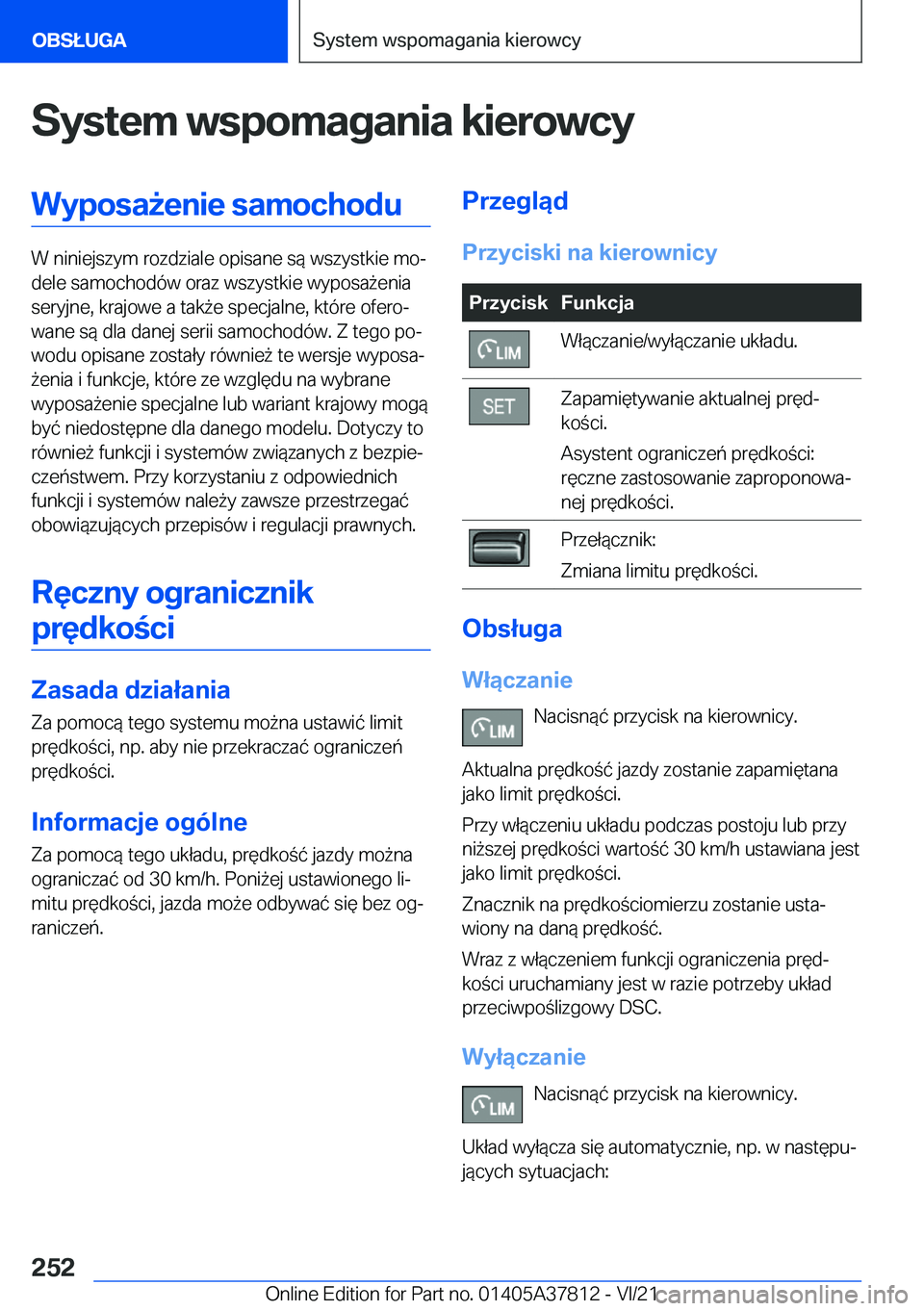 BMW X3 M 2022  Instrukcja obsługi (in Polish) �S�y�s�t�e�m��w�s�p�o�m�a�g�a�n�i�a��k�i�e�r�o�w�c�y�W�y�p�o�s�a9�e�n�i�e��s�a�m�o�c�h�o�d�u
�W��n�i�n�i�e�j�s�z�y�m��r�o�z�d�z�i�a�l�e��o�p�i�s�a�n�e��s�