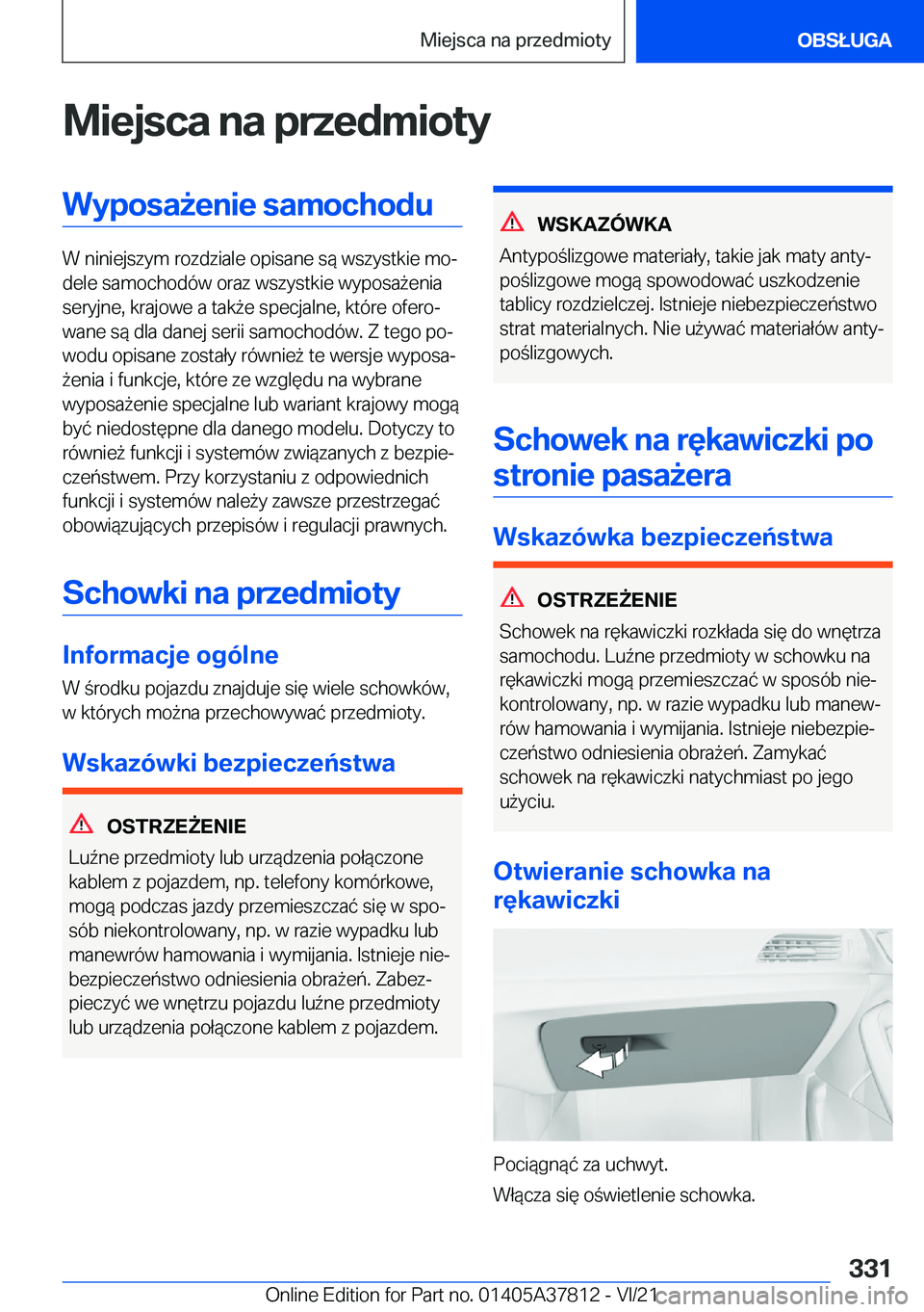 BMW X3 M 2022  Instrukcja obsługi (in Polish) �M�i�e�j�s�c�a��n�a��p�r�z�e�d�m�i�o�t�y�W�y�p�o�s�a9�e�n�i�e��s�a�m�o�c�h�o�d�u
�W��n�i�n�i�e�j�s�z�y�m��r�o�z�d�z�i�a�l�e��o�p�i�s�a�n�e��s�