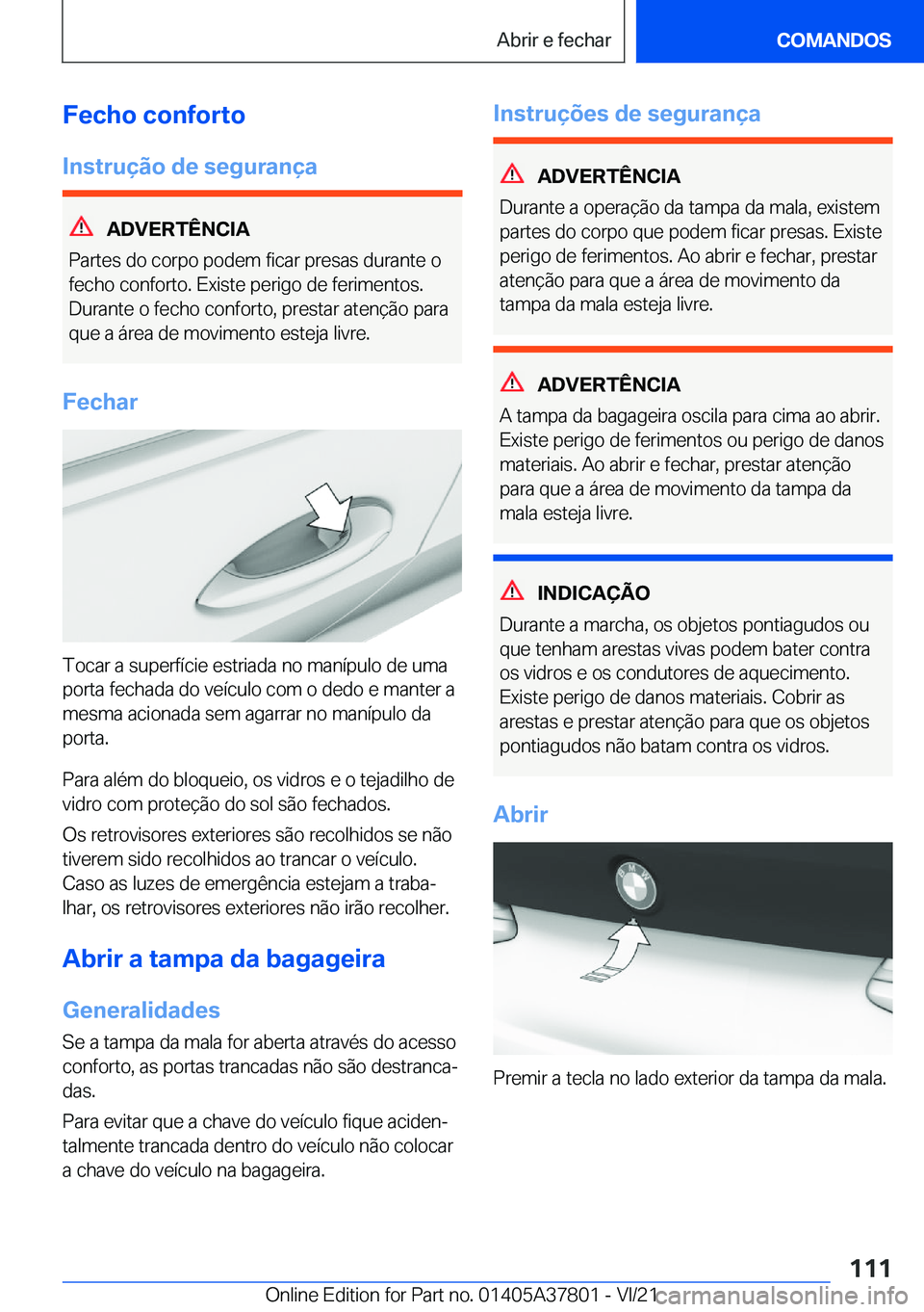 BMW X3 M 2022  Manual do condutor (in Portuguese) �F�e�c�h�o��c�o�n�f�o�r�t�o
�I�n�s�t�r�u�