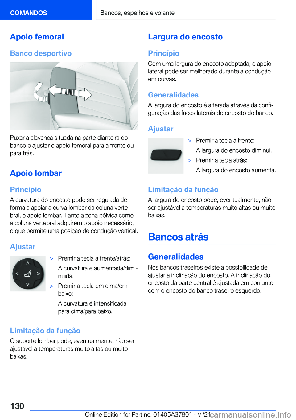 BMW X3 M 2022  Manual do condutor (in Portuguese) �A�p�o�i�o��f�e�m�o�r�a�l
�B�a�n�c�o��d�e�s�p�o�r�t�i�v�o
�P�u�x�a�r��a��a�l�a�v�a�n�c�a��s�i�t�u�a�d�a��n�a��p�a�r�t�e��d�i�a�n�t�e�i�r�a��d�o
�b�a�n�c�o��e��a�j�u�s�t�a�r��o��a�p�o�i�o�