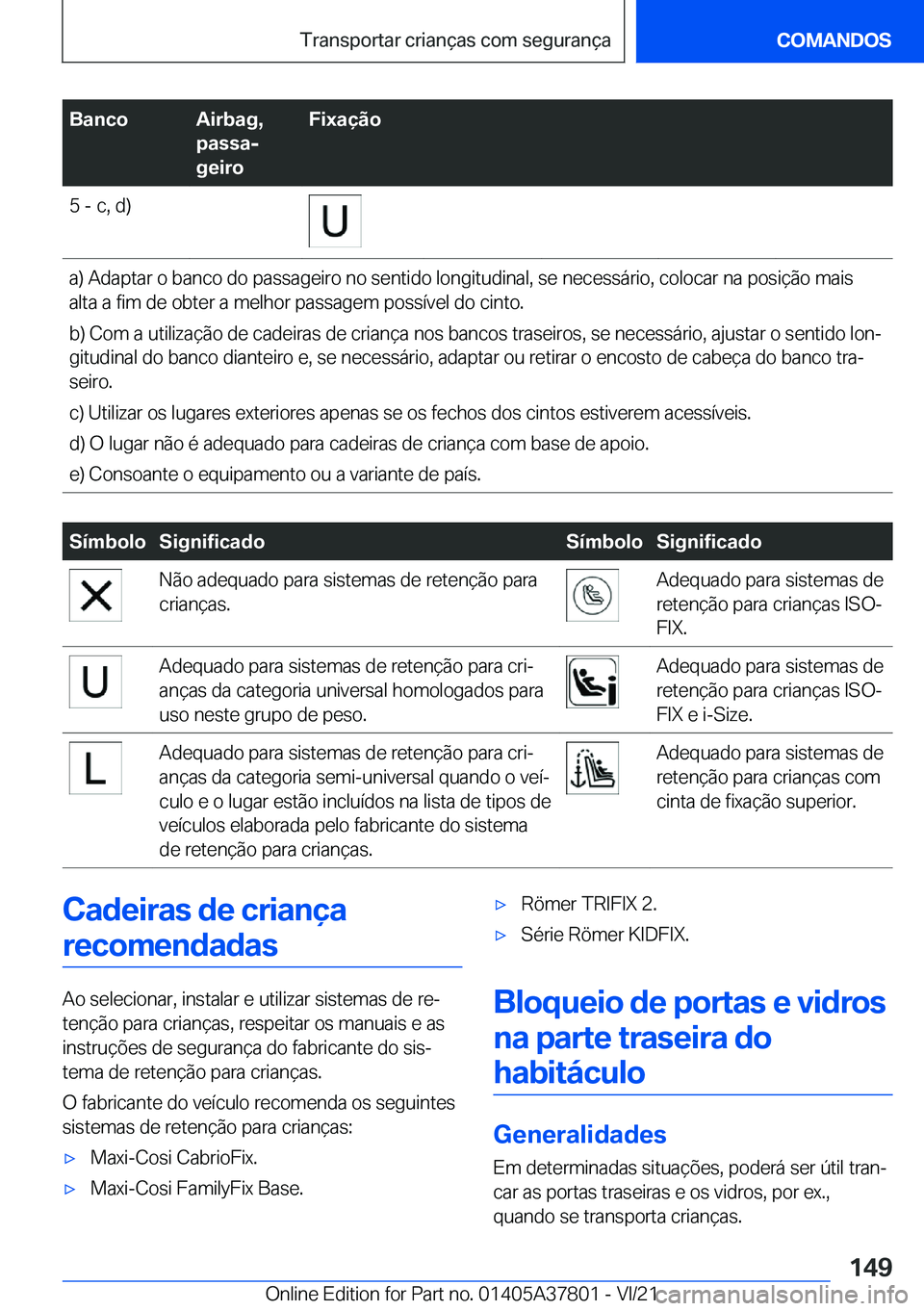 BMW X3 M 2022  Manual do condutor (in Portuguese) �B�a�n�c�o�A�i�r�b�a�g�,
�p�a�s�s�aj
�g�e�i�r�o�F�i�x�a�