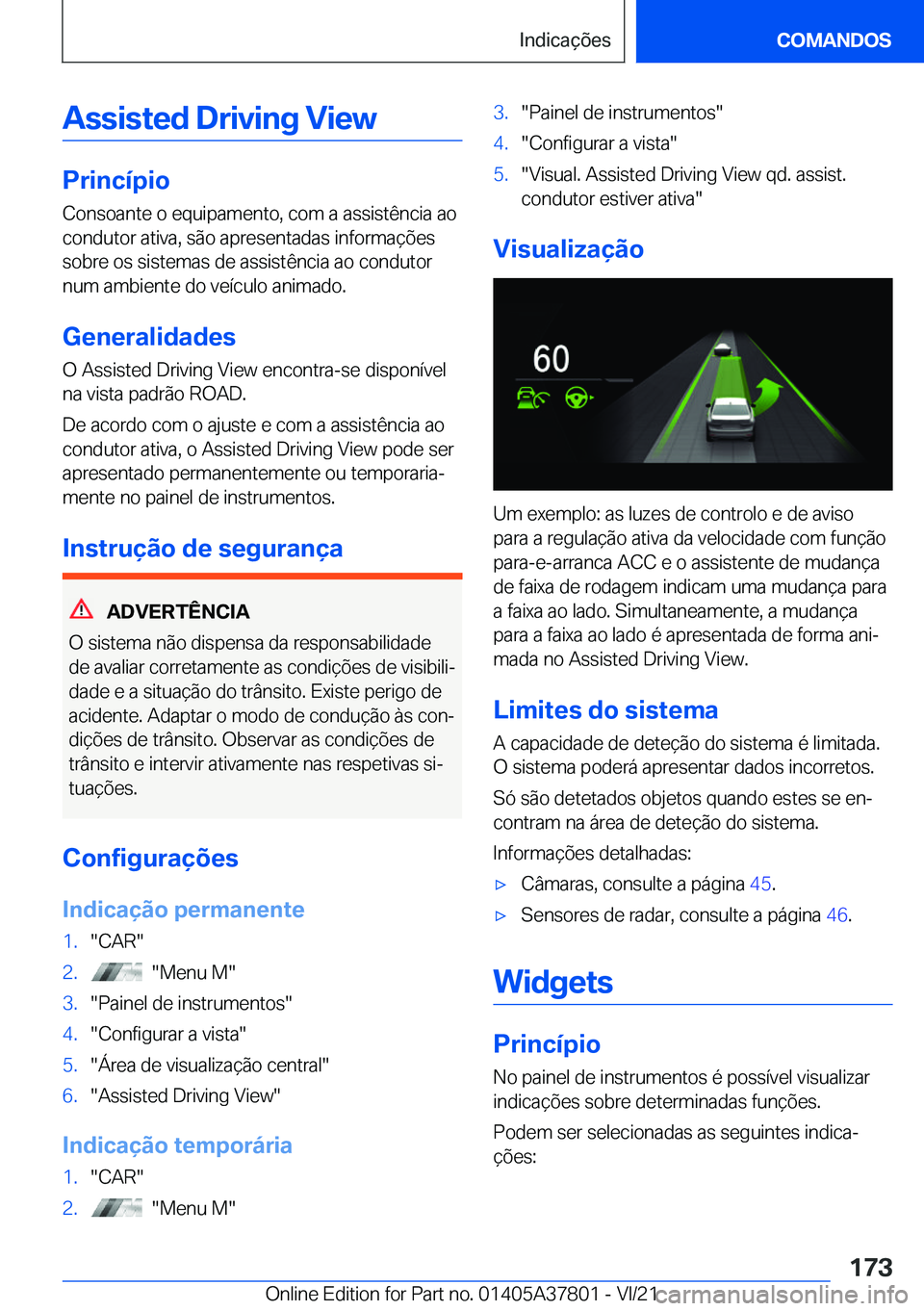 BMW X3 M 2022  Manual do condutor (in Portuguese) �A�s�s�i�s�t�e�d��D�r�i�v�i�n�g��V�i�e�w
�P�r�i�n�c�